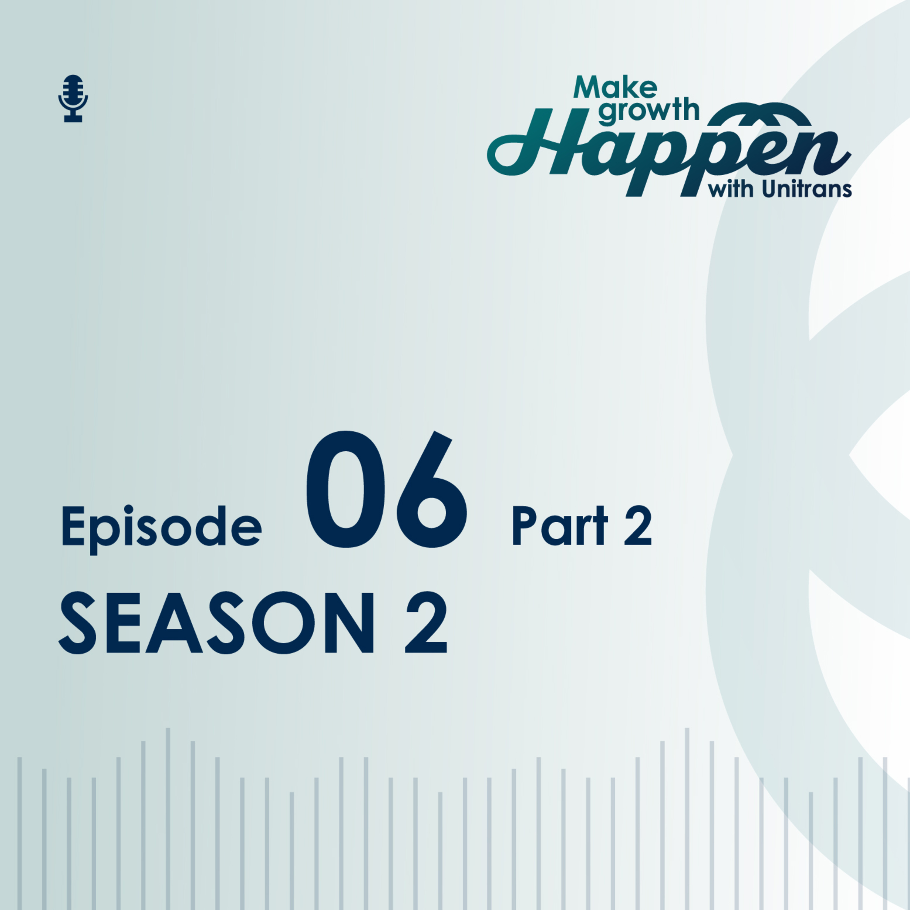Episode 6 (Part 2) - Building Pathways of Progress