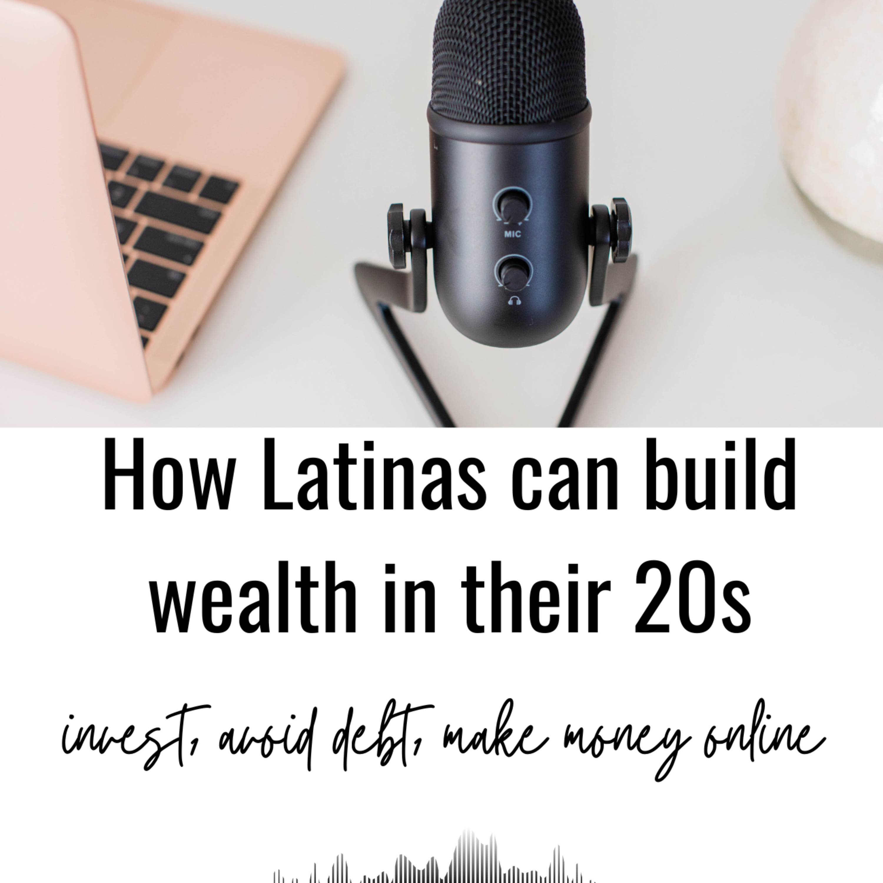 Money Moves for Latinas