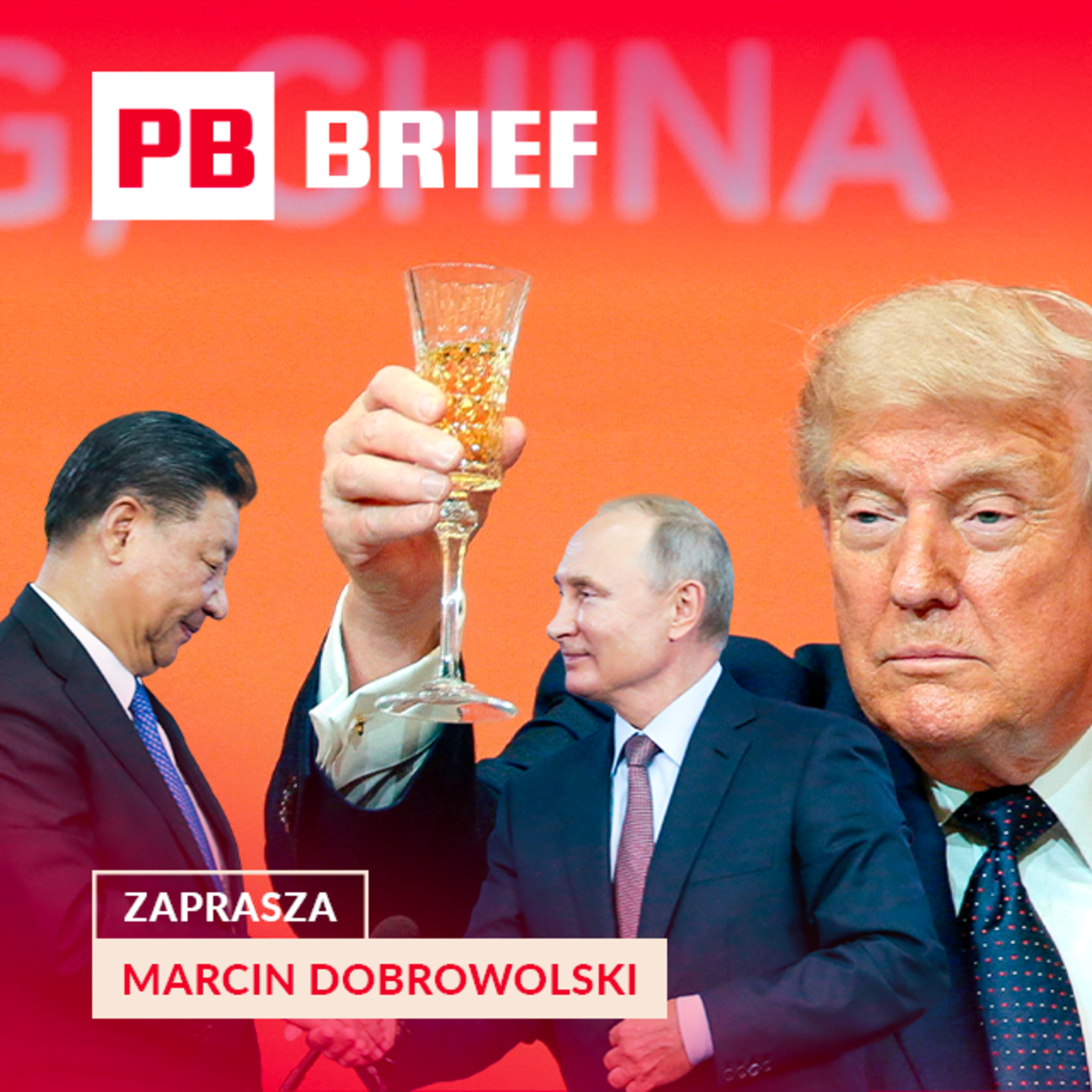 Magyar w Polsce, Putin w Pekinie, a Polacy na szczytach biznesu. PB BRIEF