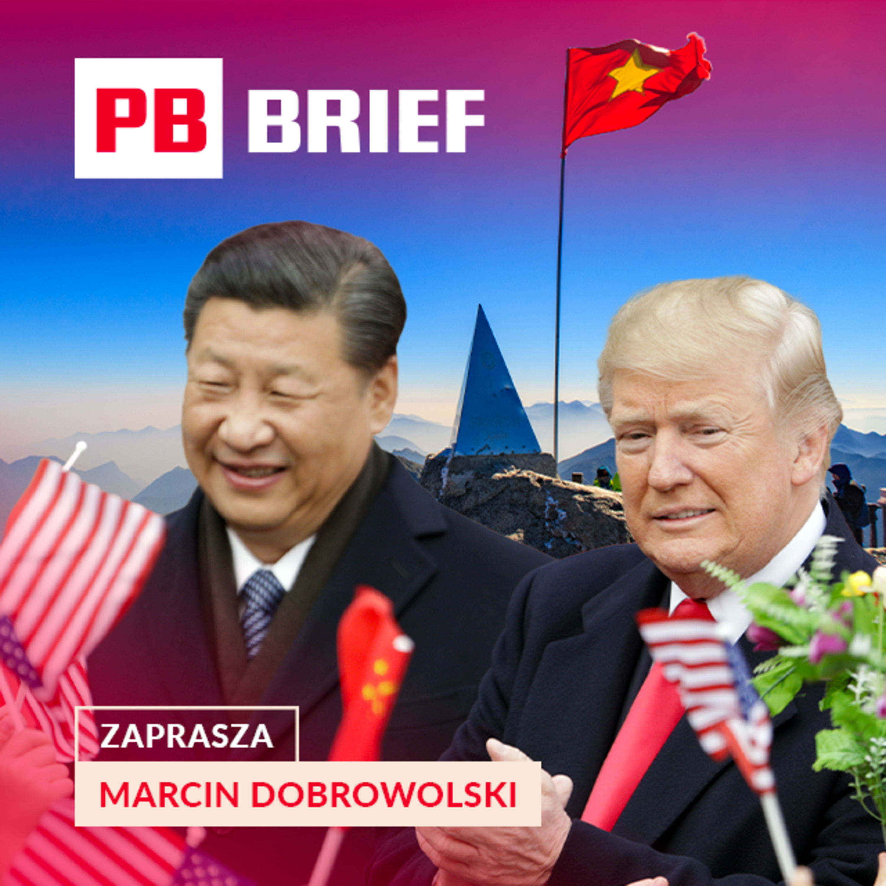 Glapiński, ropa, Wietnam i NATO. Geopolityka znów rządzi gospodarką. PB BRIEF