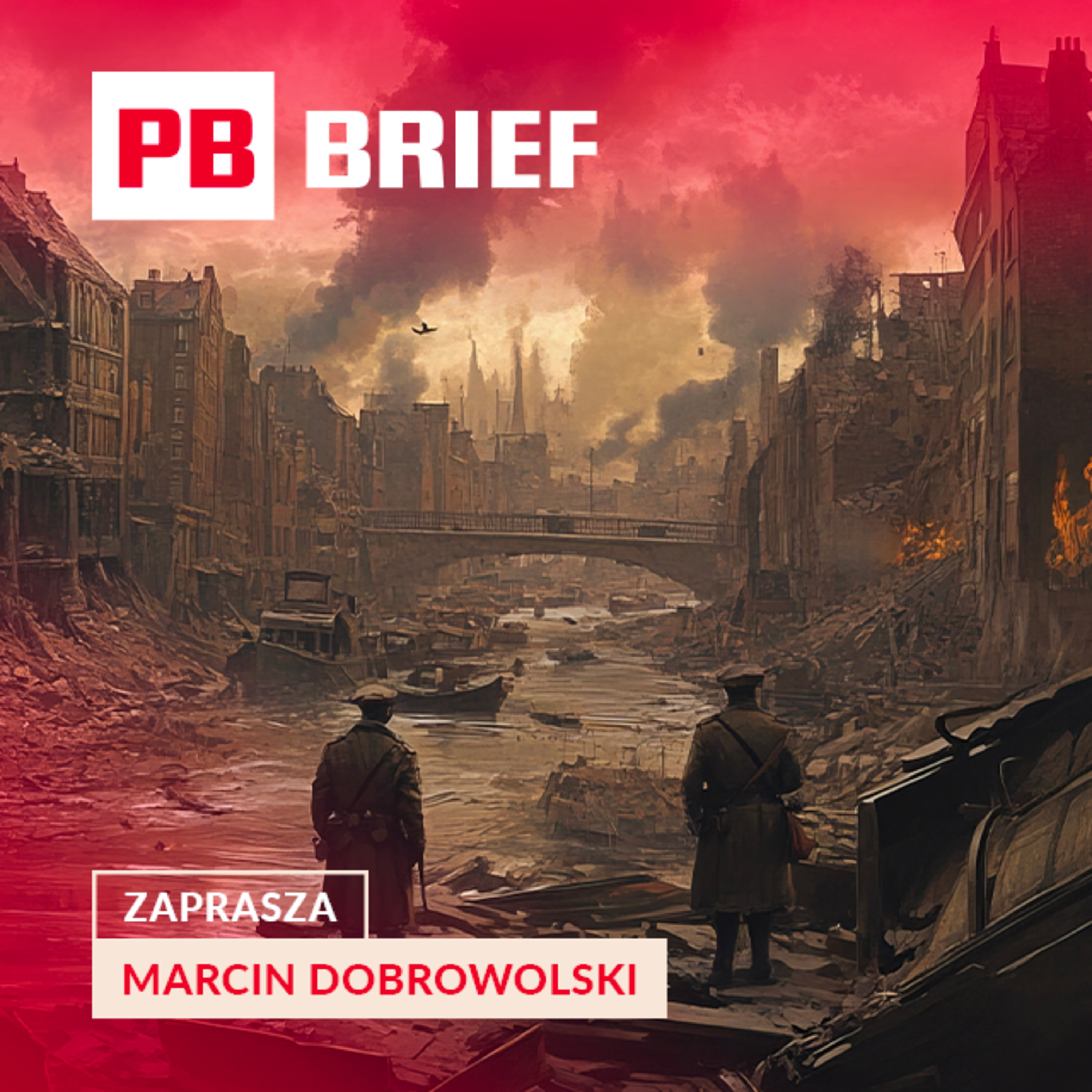 Komu Niemcy zapłaciły za wojnę? A także budżet RP i praca w USA. PB BRIEF episode artwork
