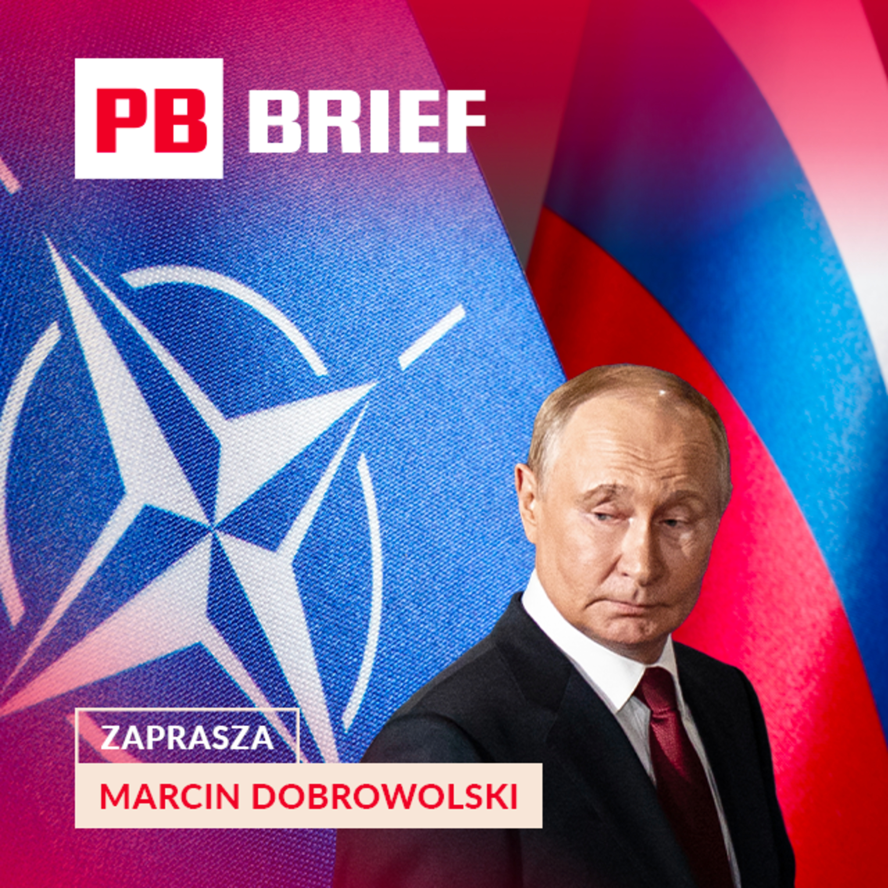 Putin testuje NATO. Apache dla Polski, a ropa znów drożeje. PB BRIEF episode artwork