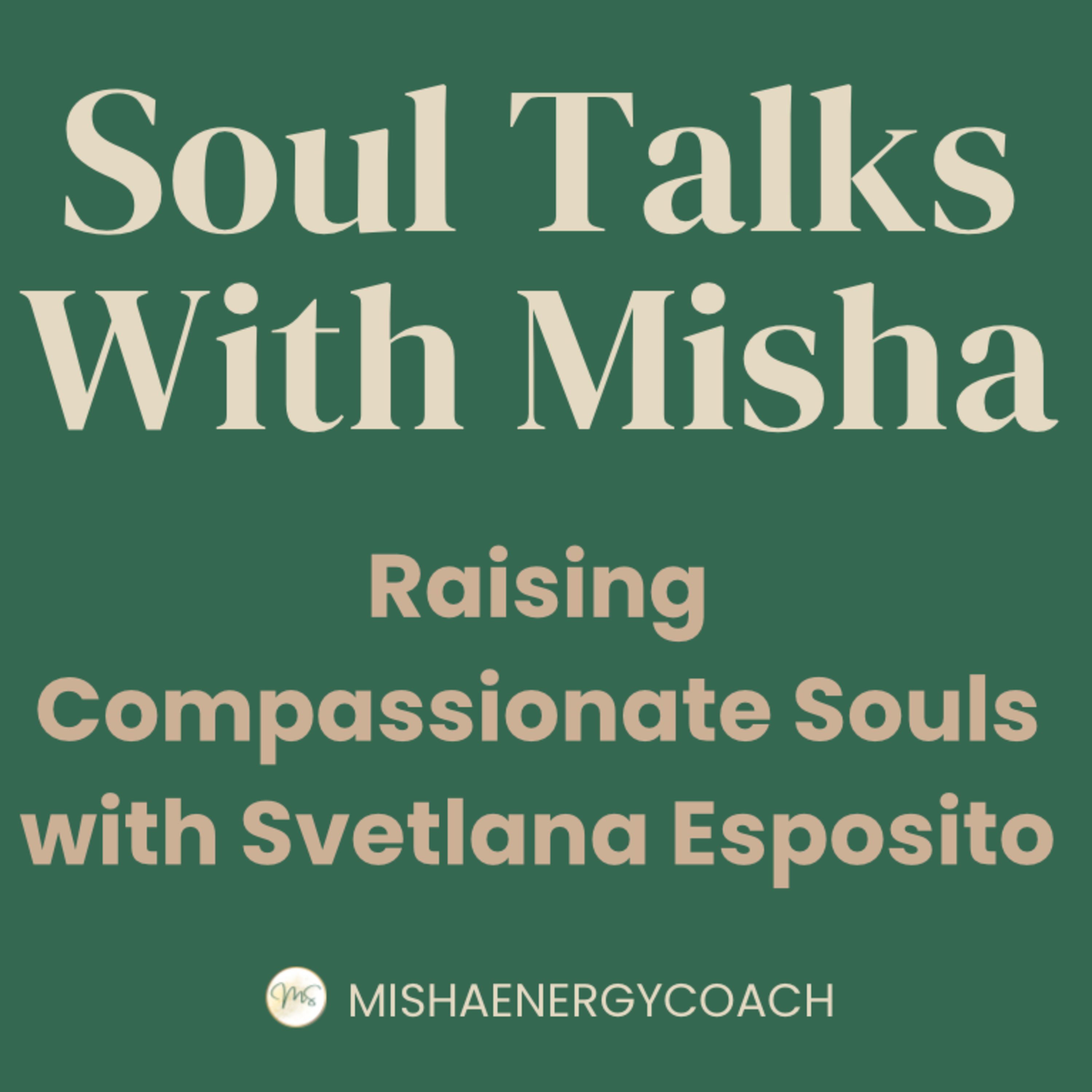 Soul Talks with Misha