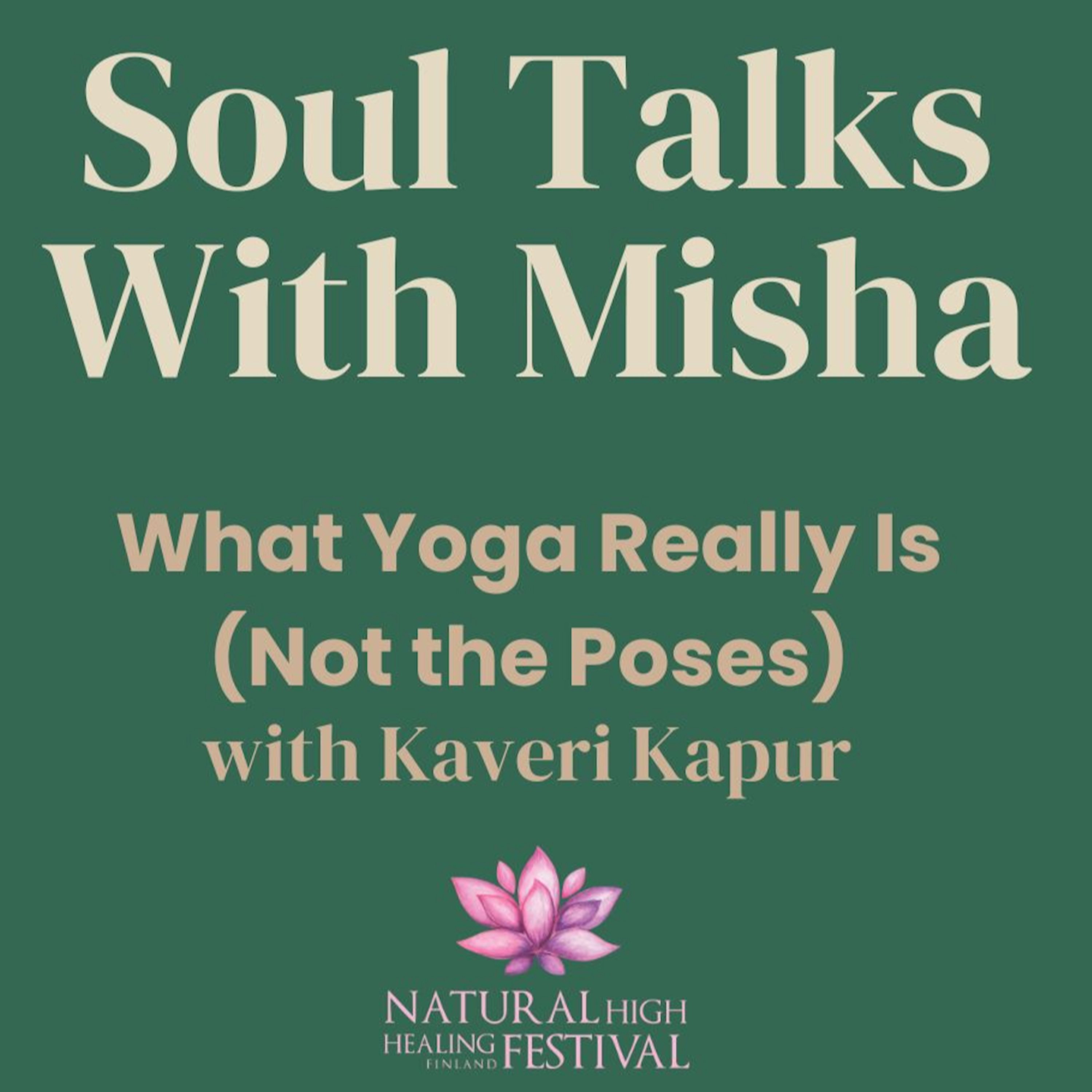(#16) What Yoga Really Is (Not the Poses) with Kaveri Kapur episode artwork