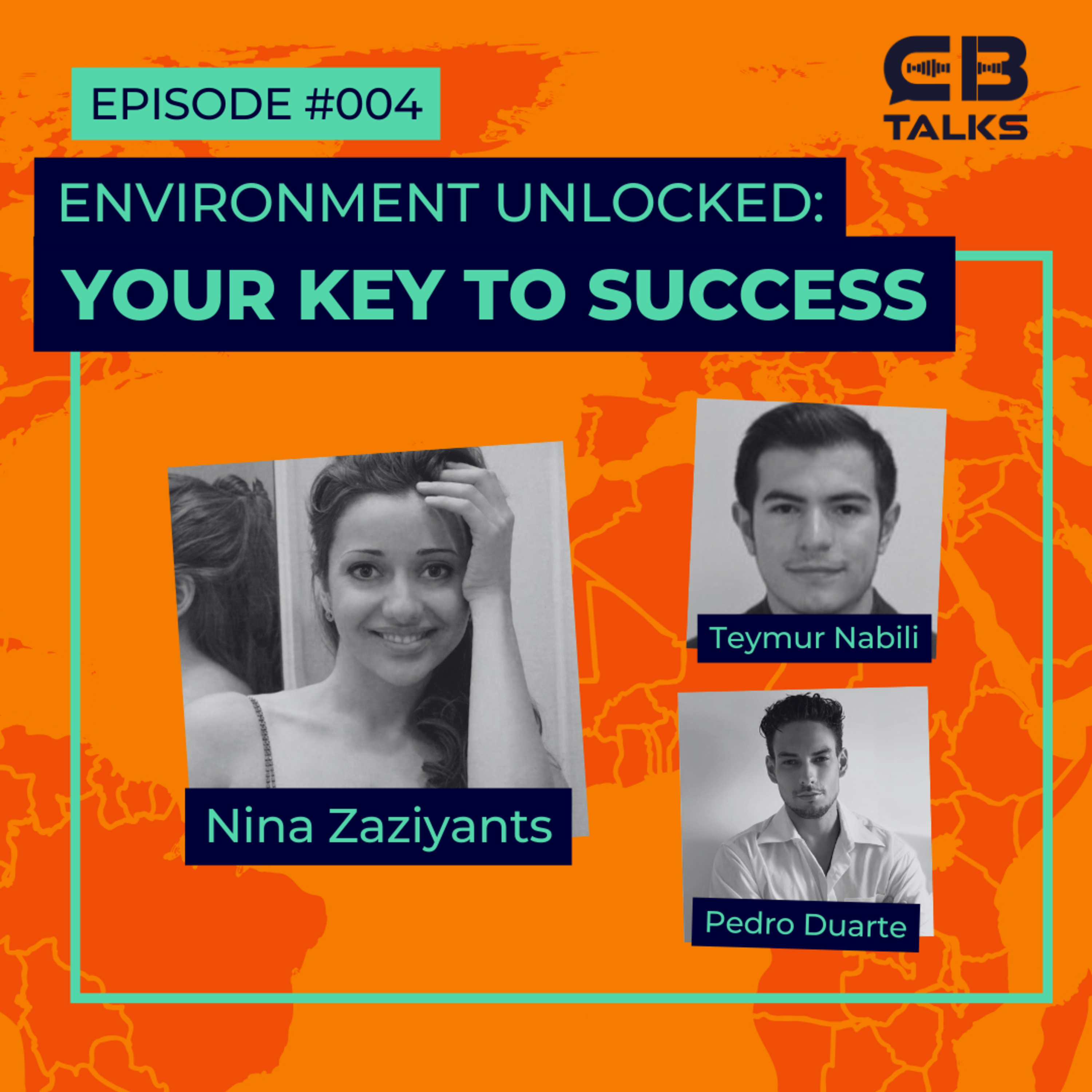 CB Talks | Ep4 | Environment Unlocked: Your Key to Success, with Nina, Pedro e Teymur episode artwork