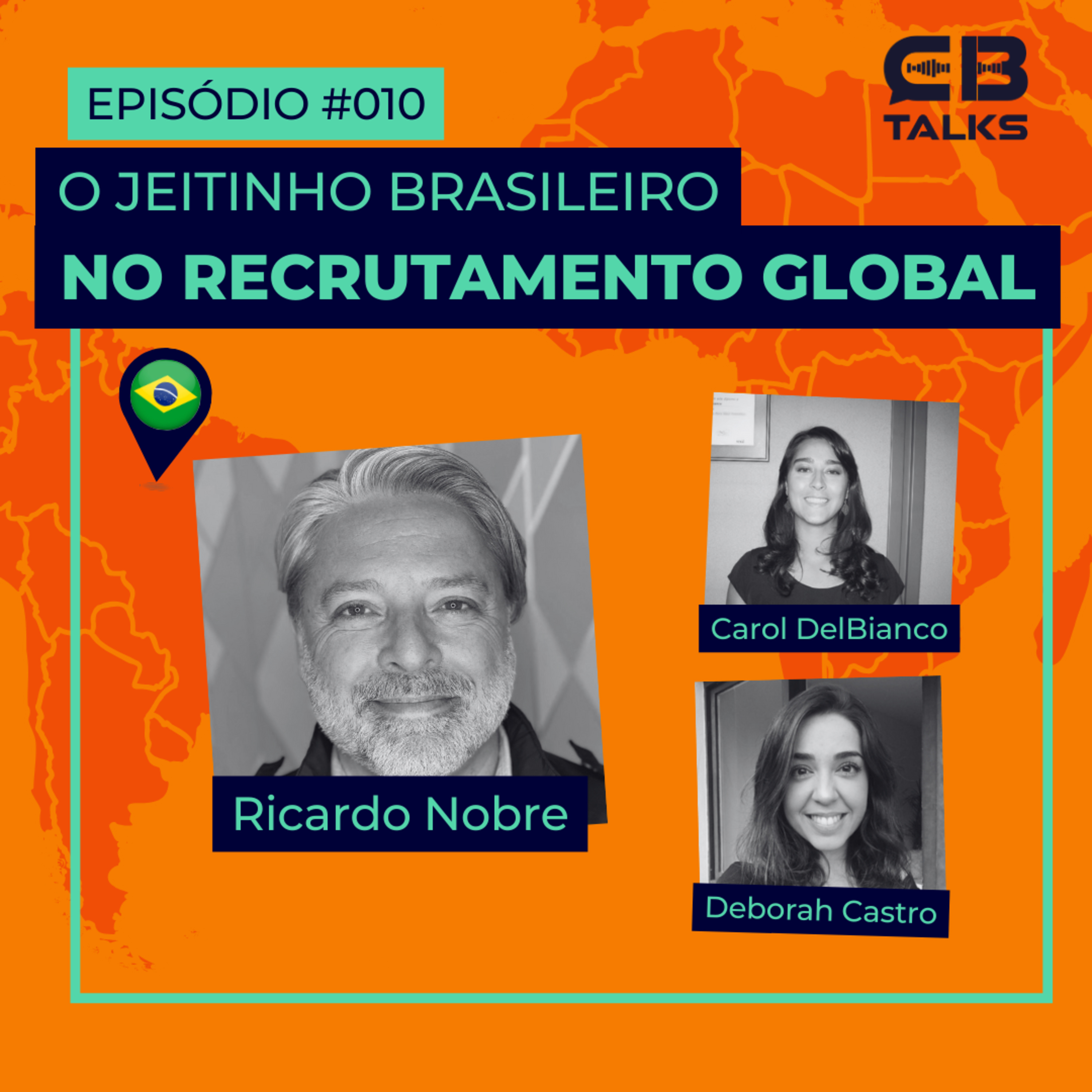 CB Talks | Ep10 | O "jeitinho brasileiro" no recrutamento global episode artwork