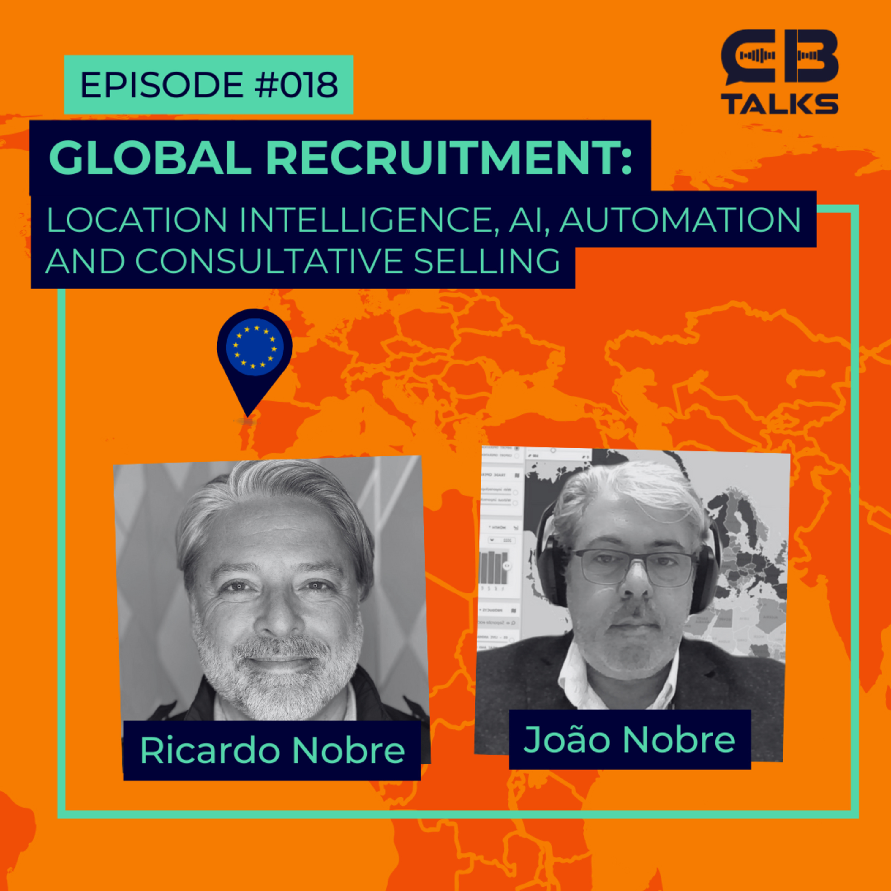 CB Talks | Ep18 | Global Recruitment: Location Intelligence, AI, Automation and Consultative Sellingan, with João Nobre episode artwork
