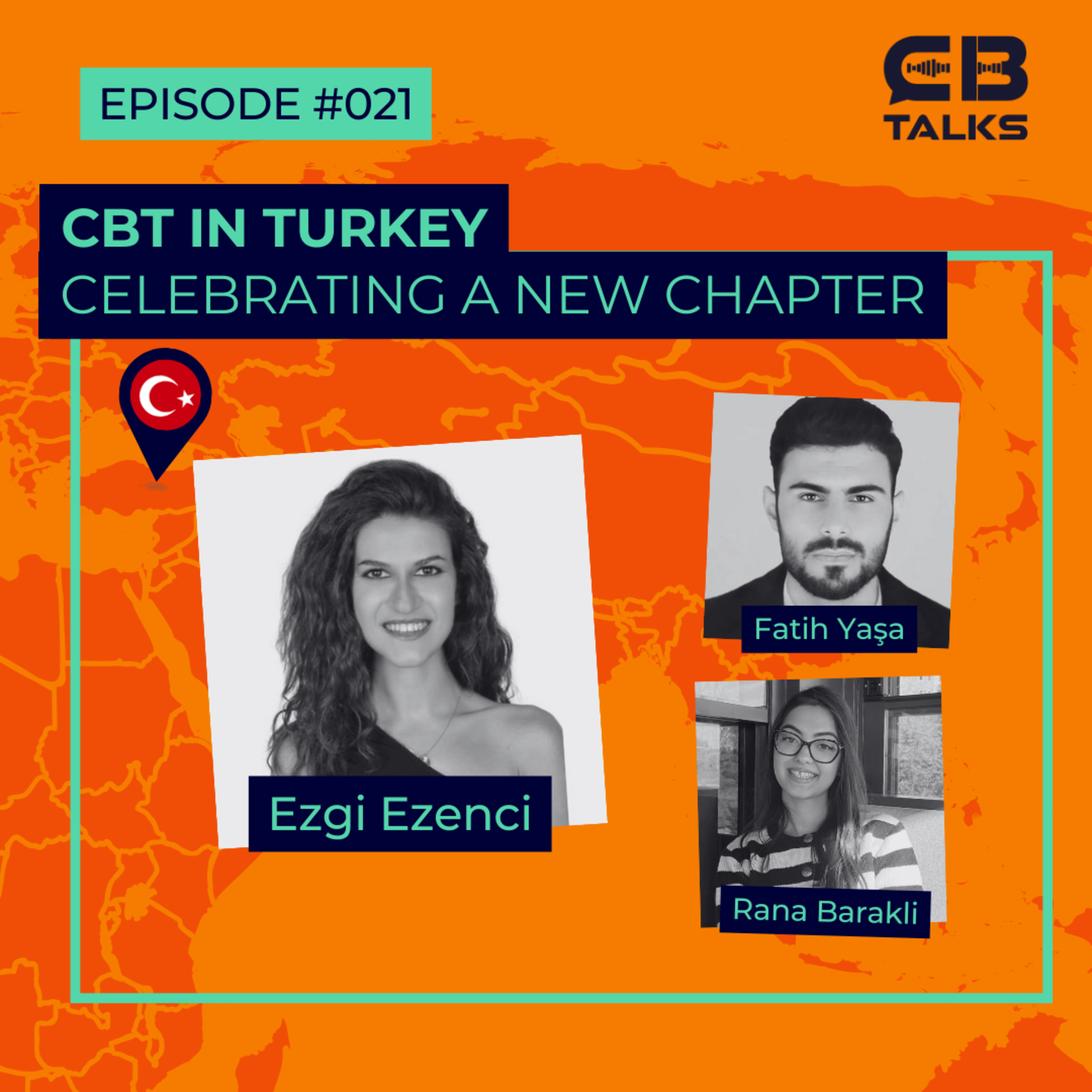 CB Talks | Ep21 | New Chapter of CBT in Turkey, with Ezgi, Fatih and Rana