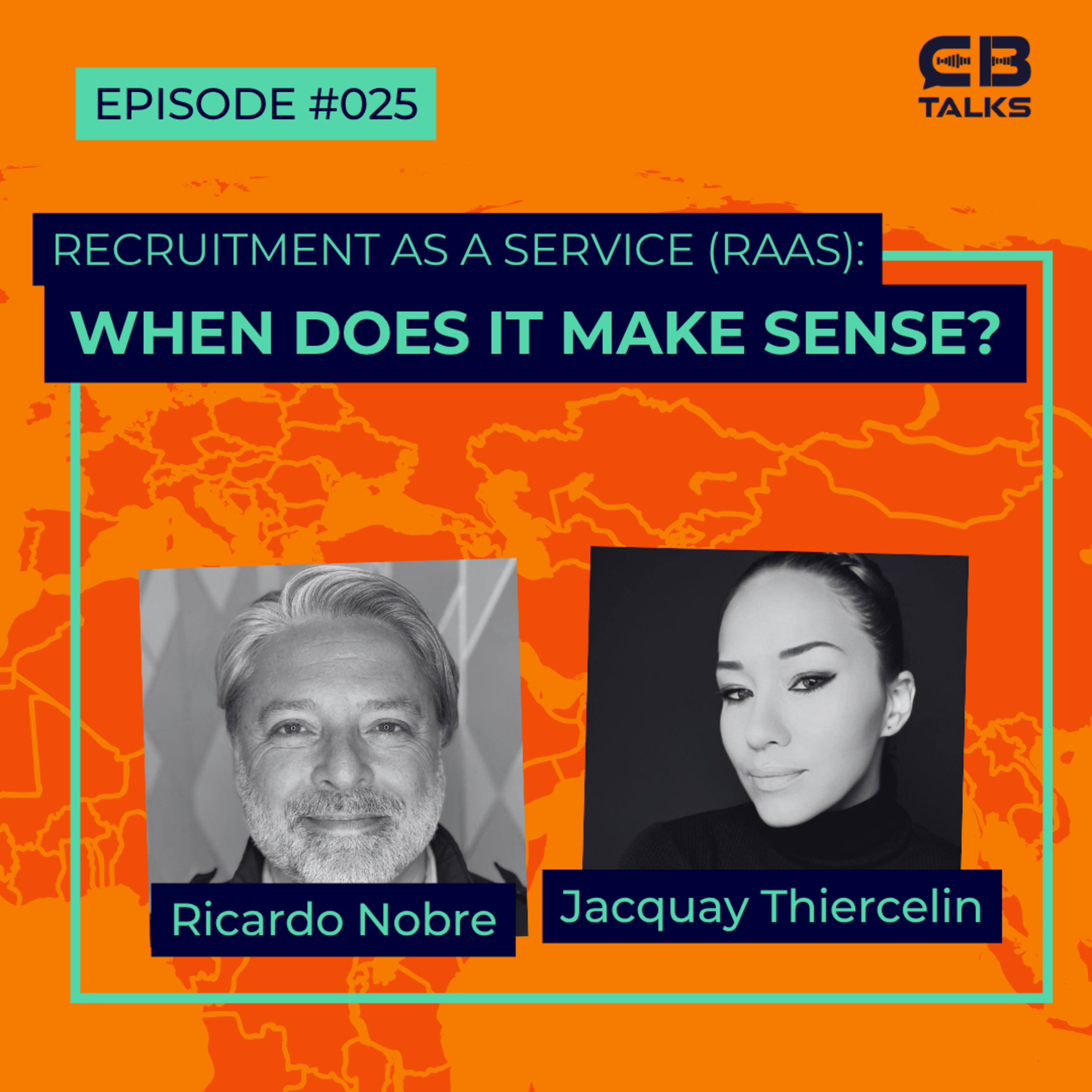 CB Talks | Ep25 | Recruitment as a Service (RaaS): When Does It Make Sense?