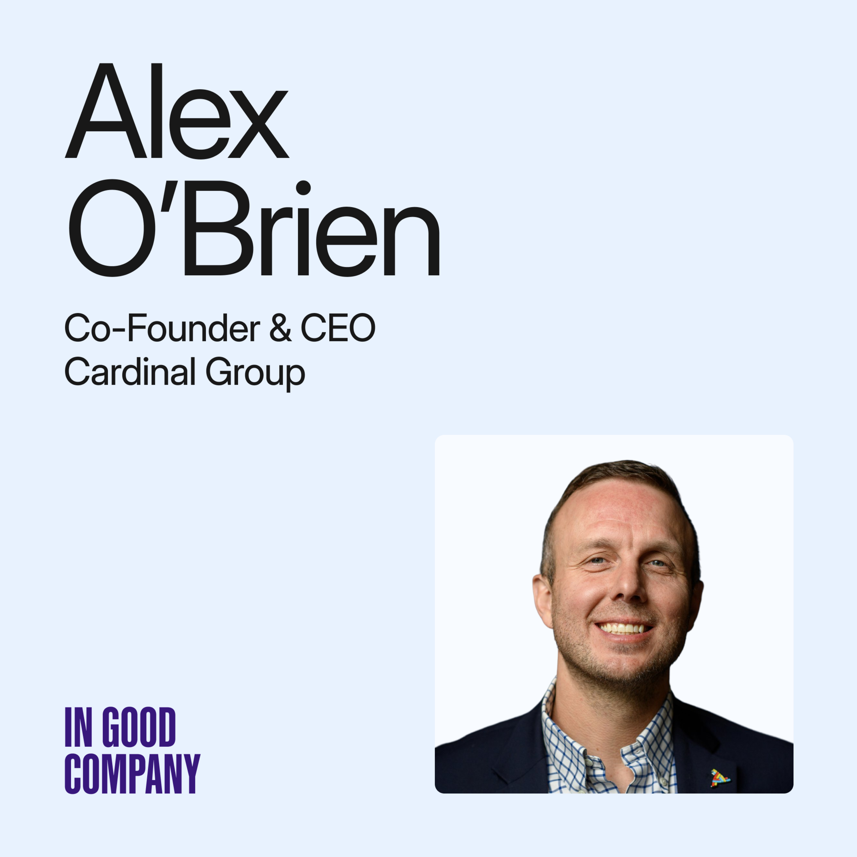 How Cardinal Group Builds Leaders, Not Managers ft. CEO Alex O'Brien episode artwork