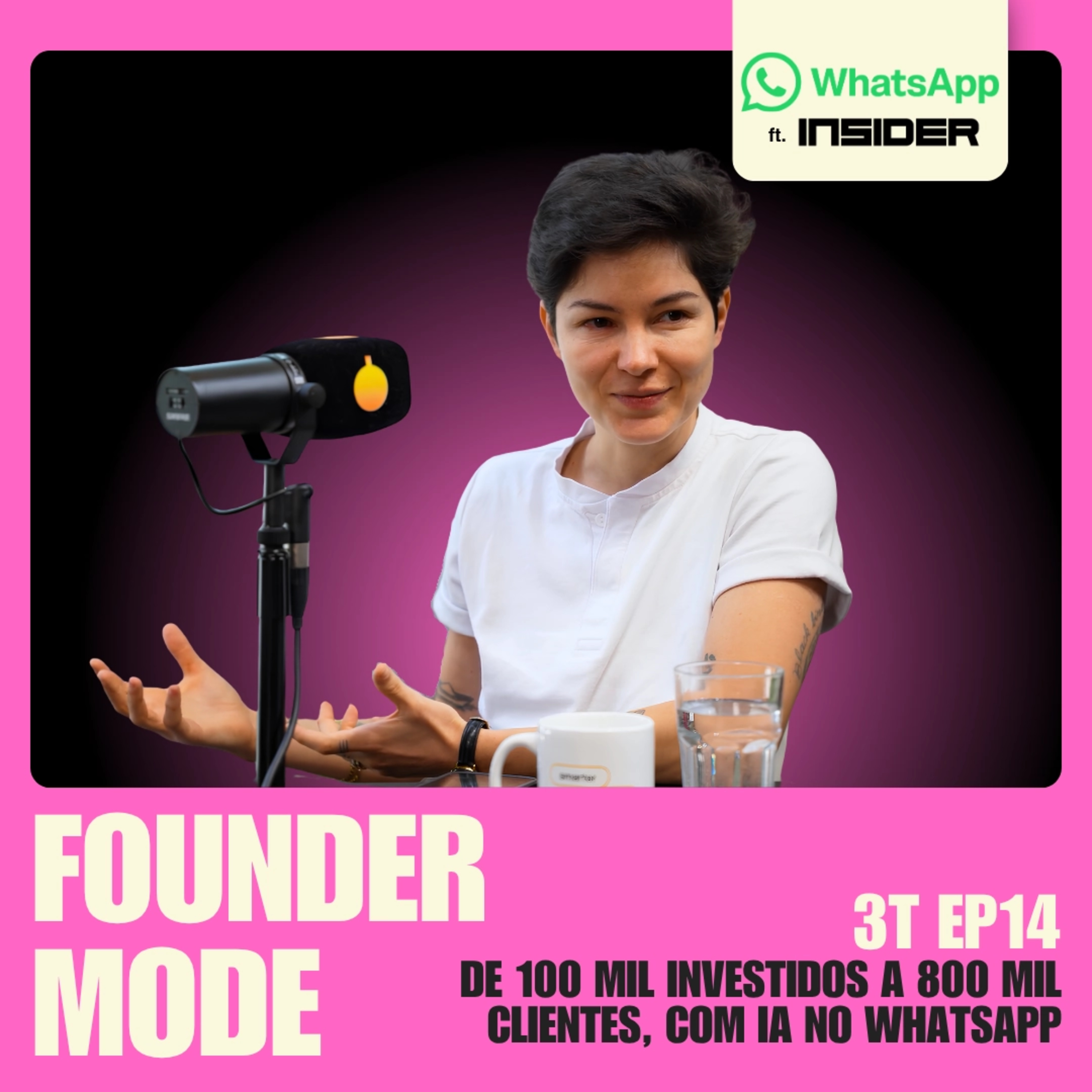 De 100 mil investidos a 800 mil clientes, com IA no WhatsApp | Founder Mode ft. Cacau Moraes episode artwork