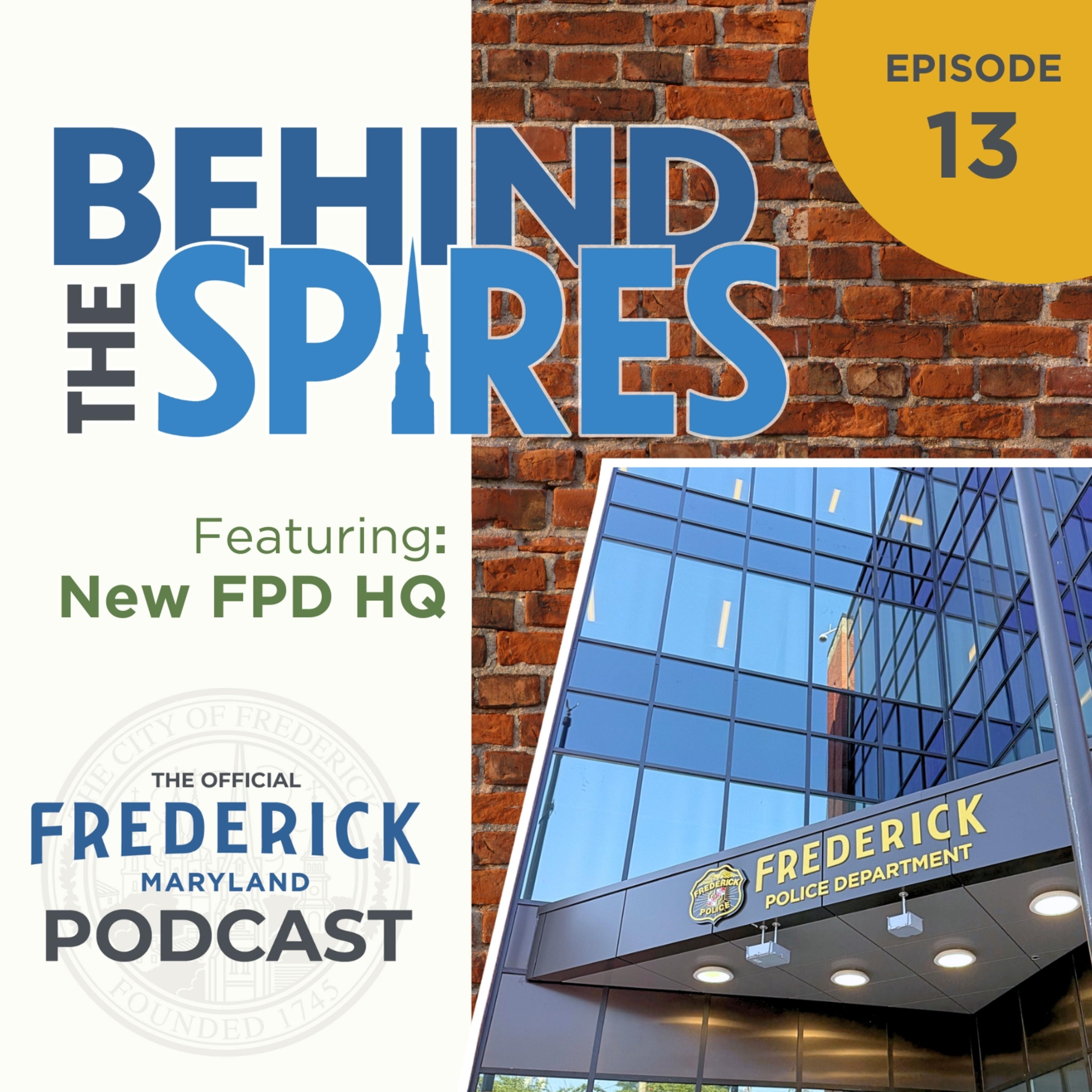 Episode 13: The New Frederick PD Headquarters, Chief Jason Lando & Captain Aaron Lapp episode artwork