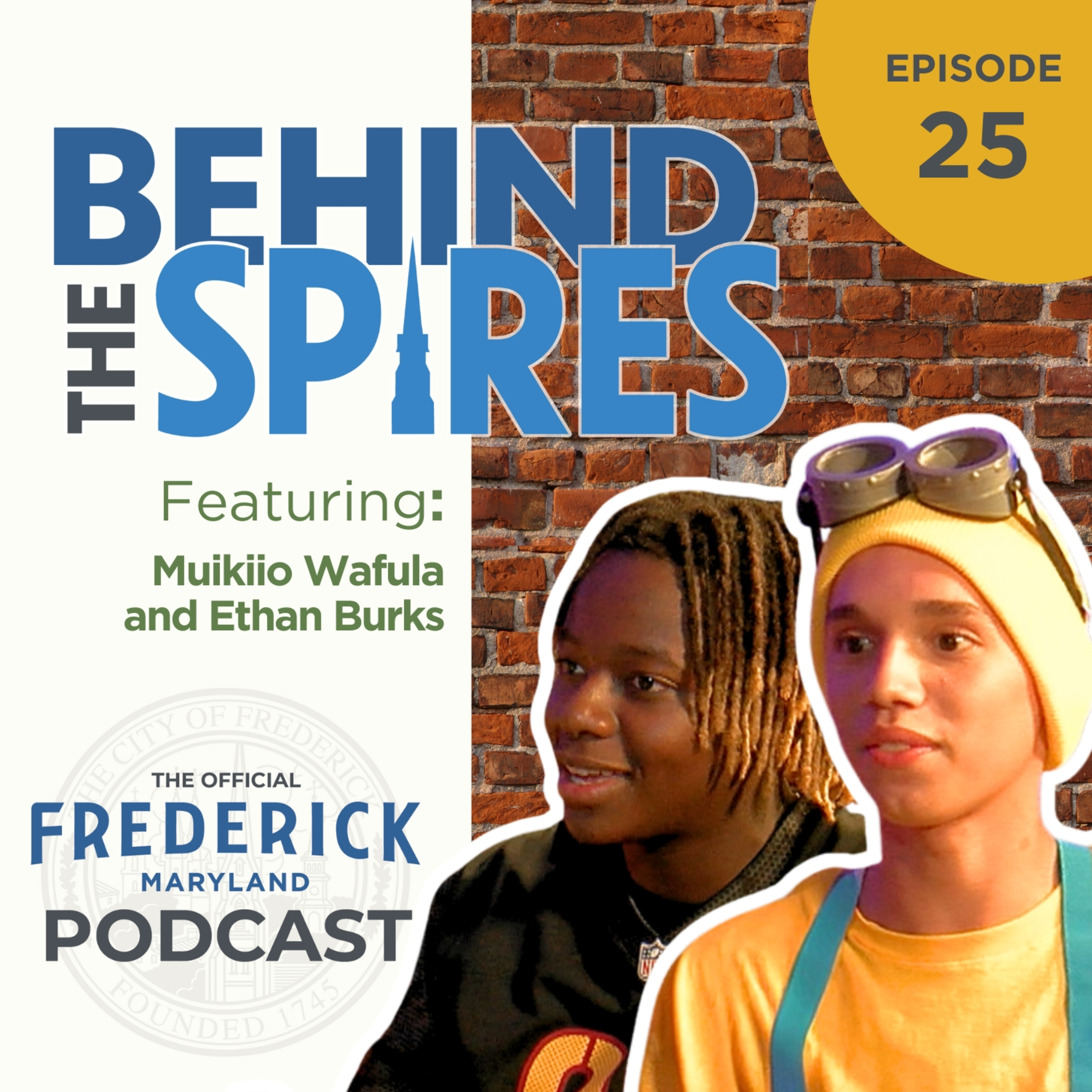 Episode 25: The Frederick Youth Council Returns, Muikiio Wafula & Ethan Burks episode artwork