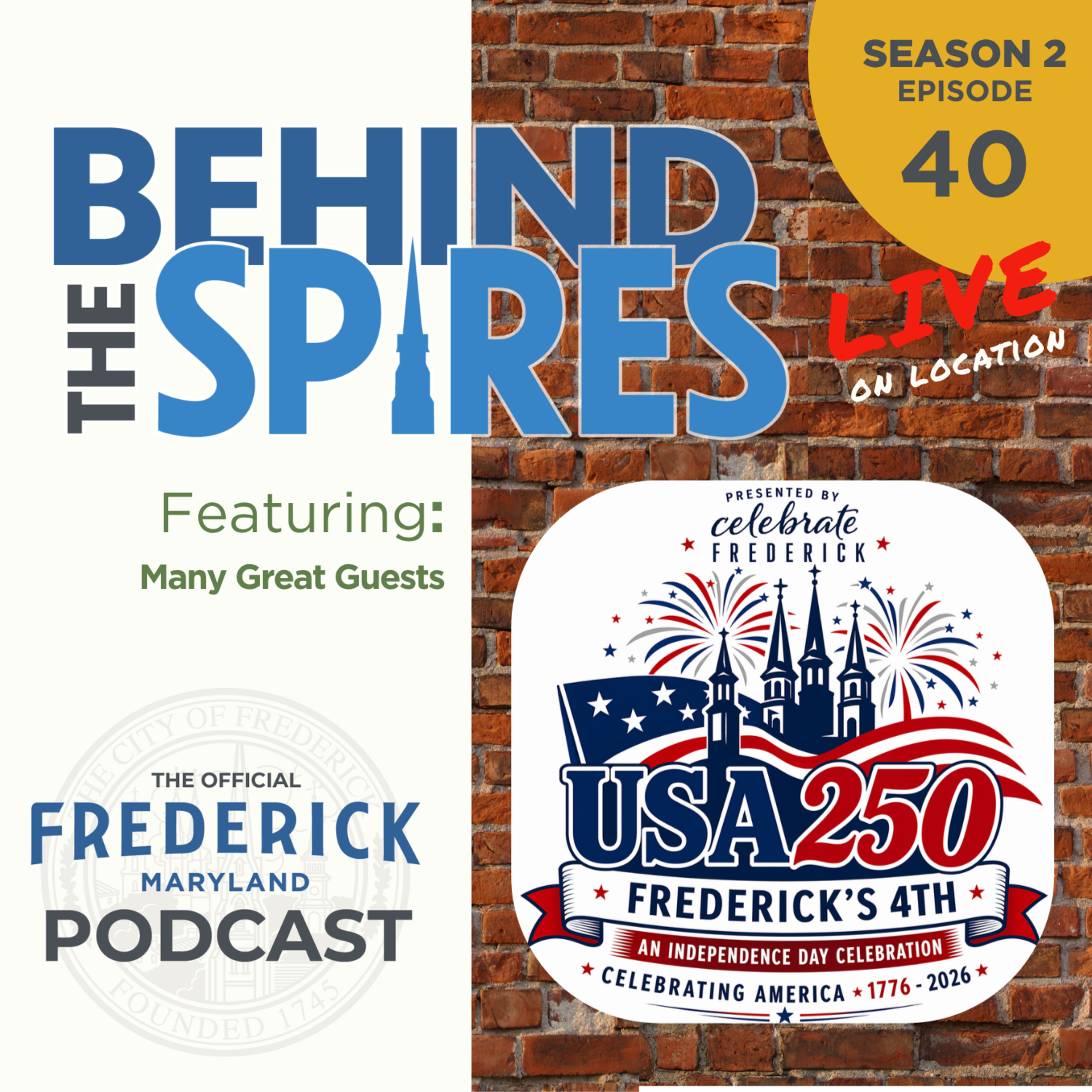 Episode 40: LIVE | Frederick’s 4th, USA250 episode artwork