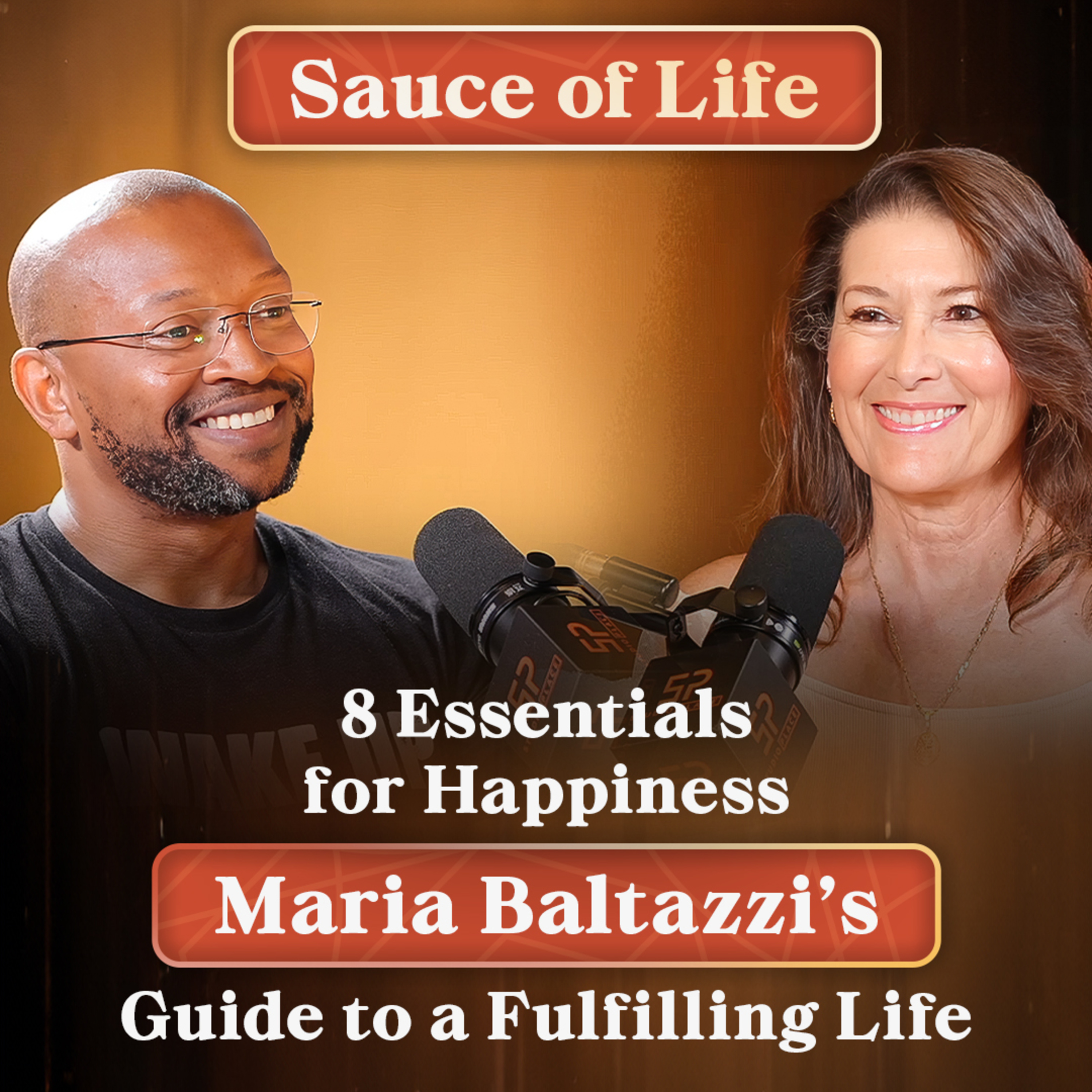 8 Essentials for Happiness: Maria Baltazzi’s Guide to a Fulfilling Life | The Sauce of Life Show episode artwork