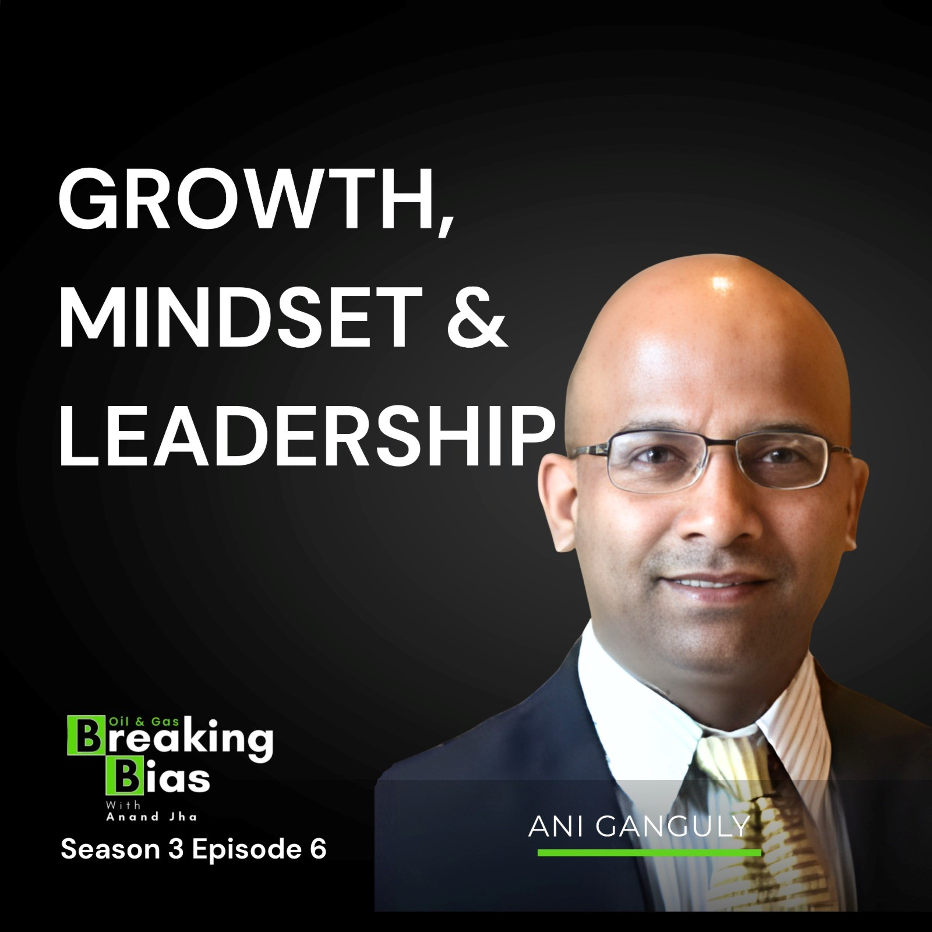 Leadership Beyond Bias | Growth Mindset, Learning, and Leadership episode artwork