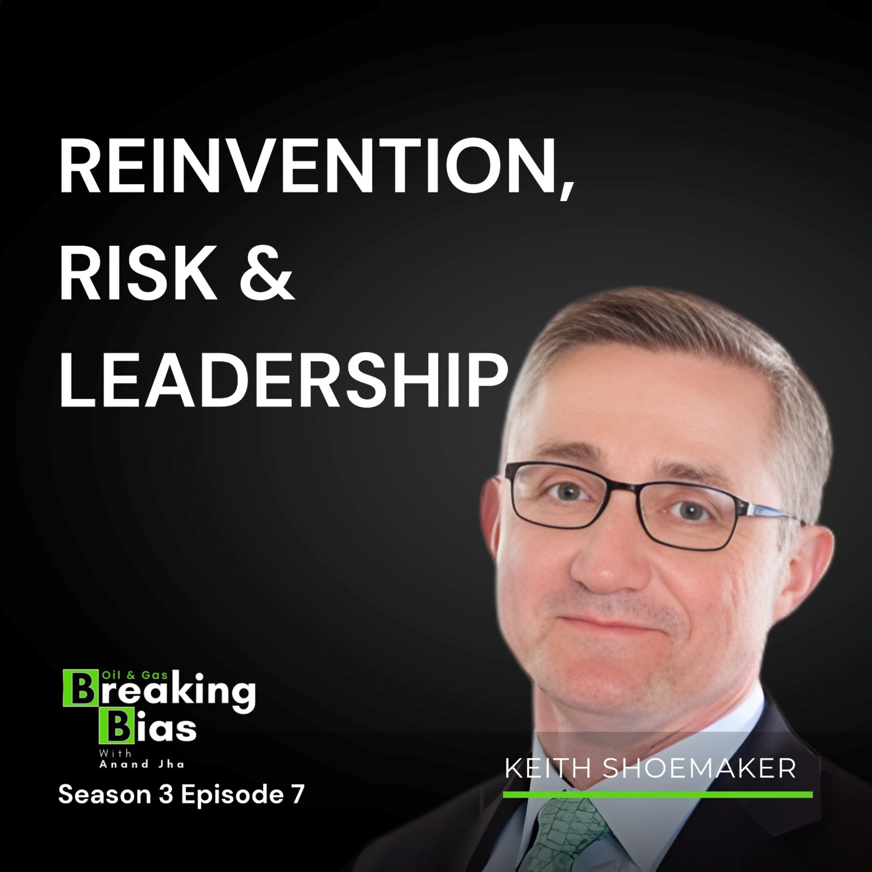 Leadership Beyond Bias | Reinvention, Risk and Energy Leadership episode artwork