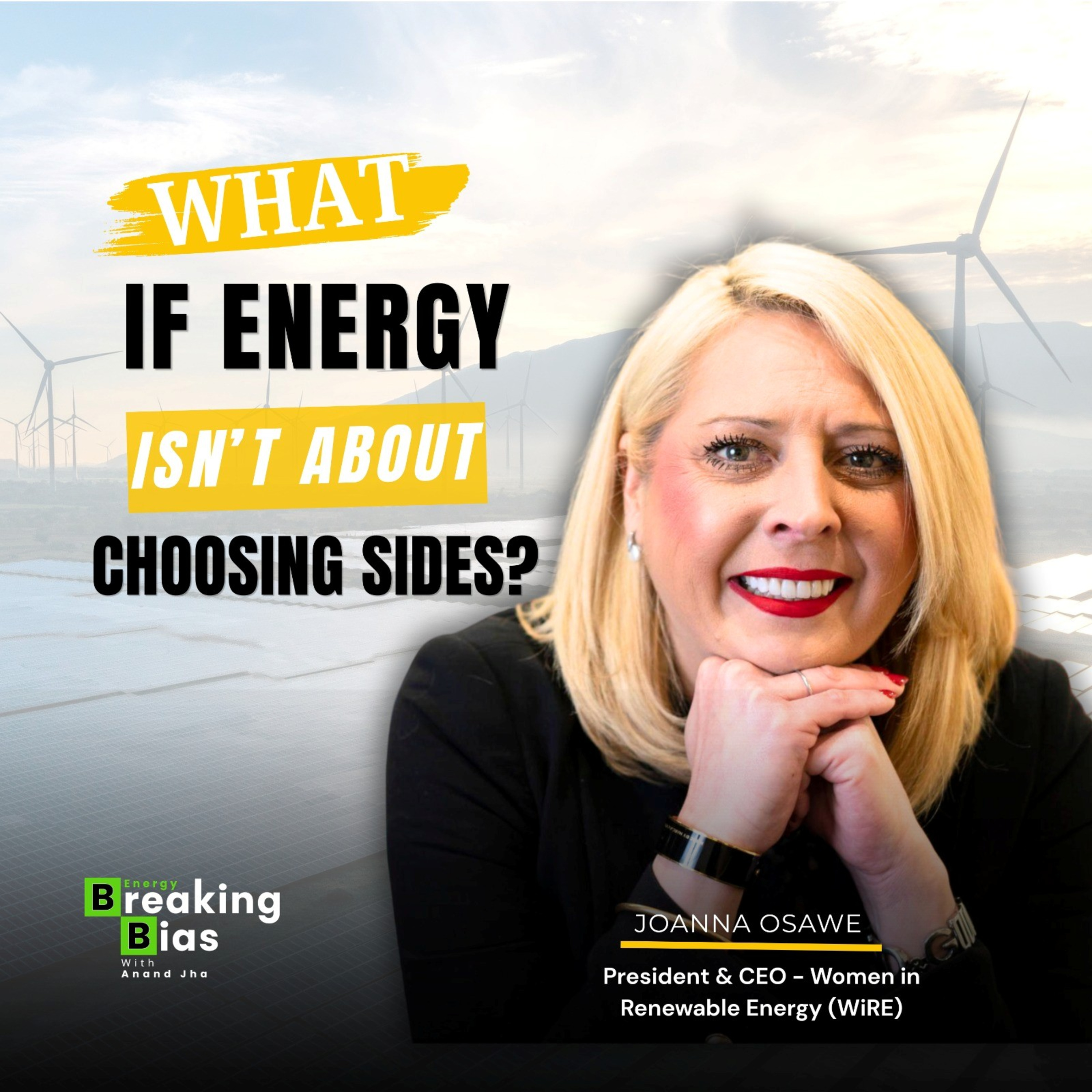 Why the Future of Energy Needs Every Technology | Joanna Osawe, CEO of WiRE episode artwork