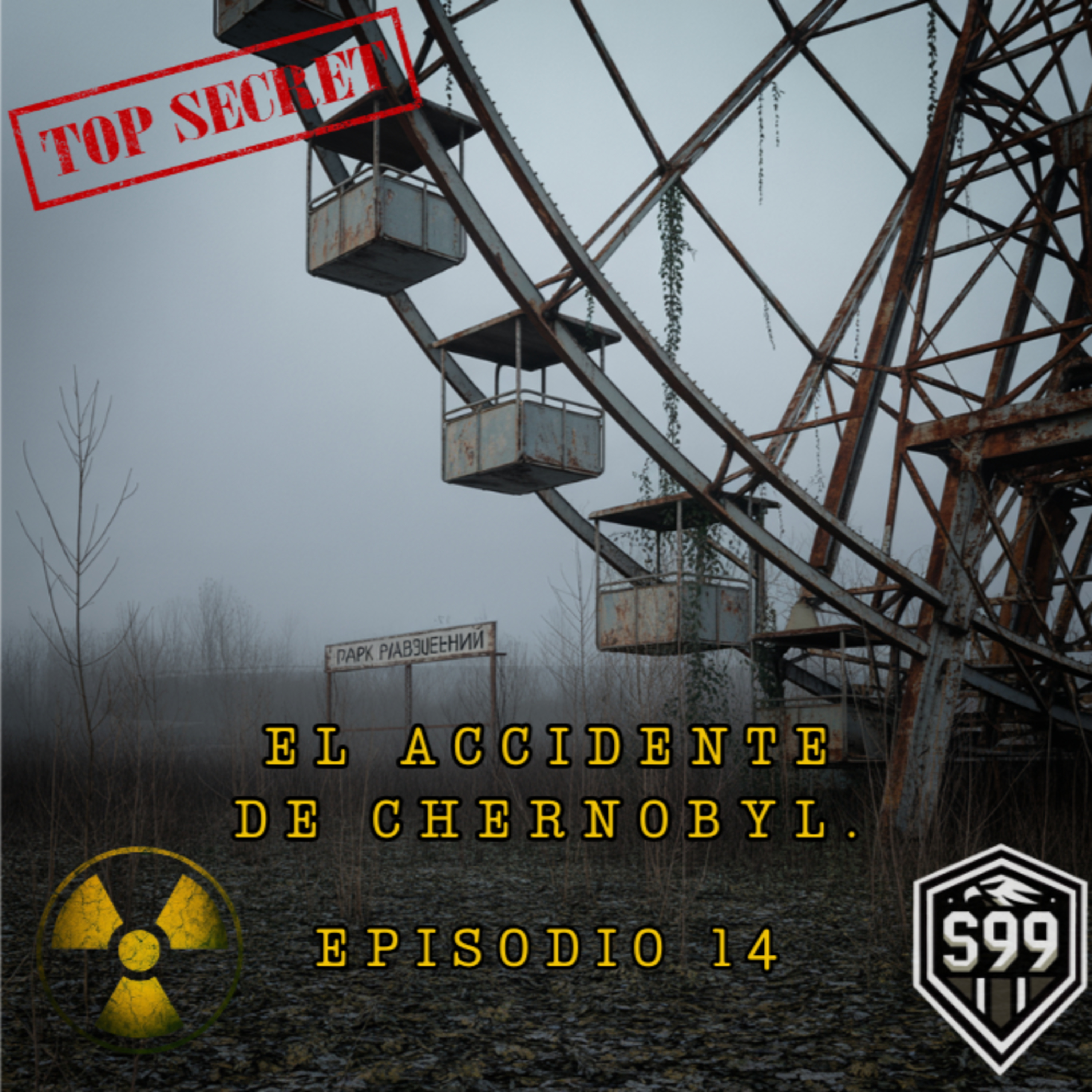 El Accidente De Chernobyl - EPS 14. episode artwork