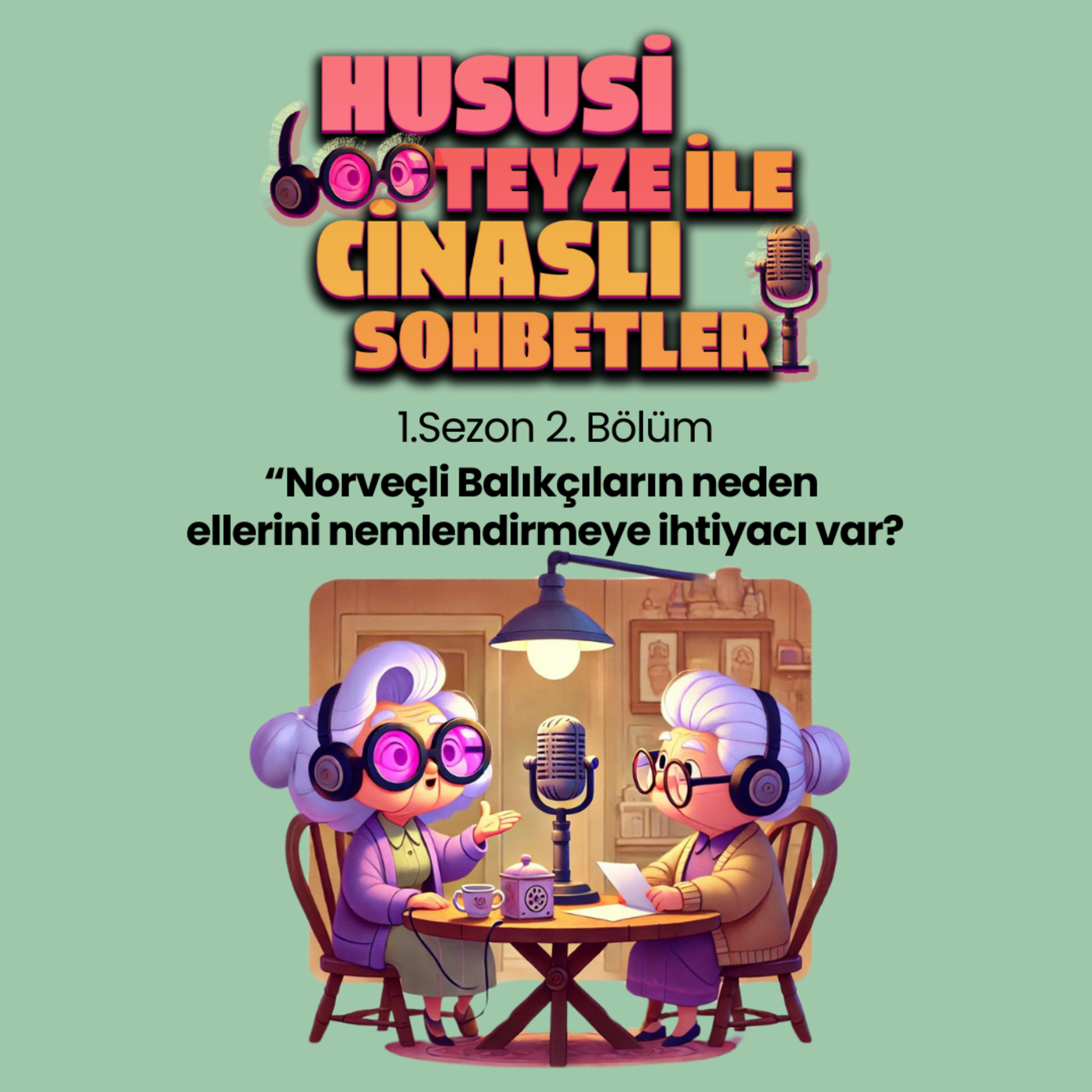 "Norveçli Balıkçıların neden ellerini nemlendirmeye ihtiyacı var?" episode artwork