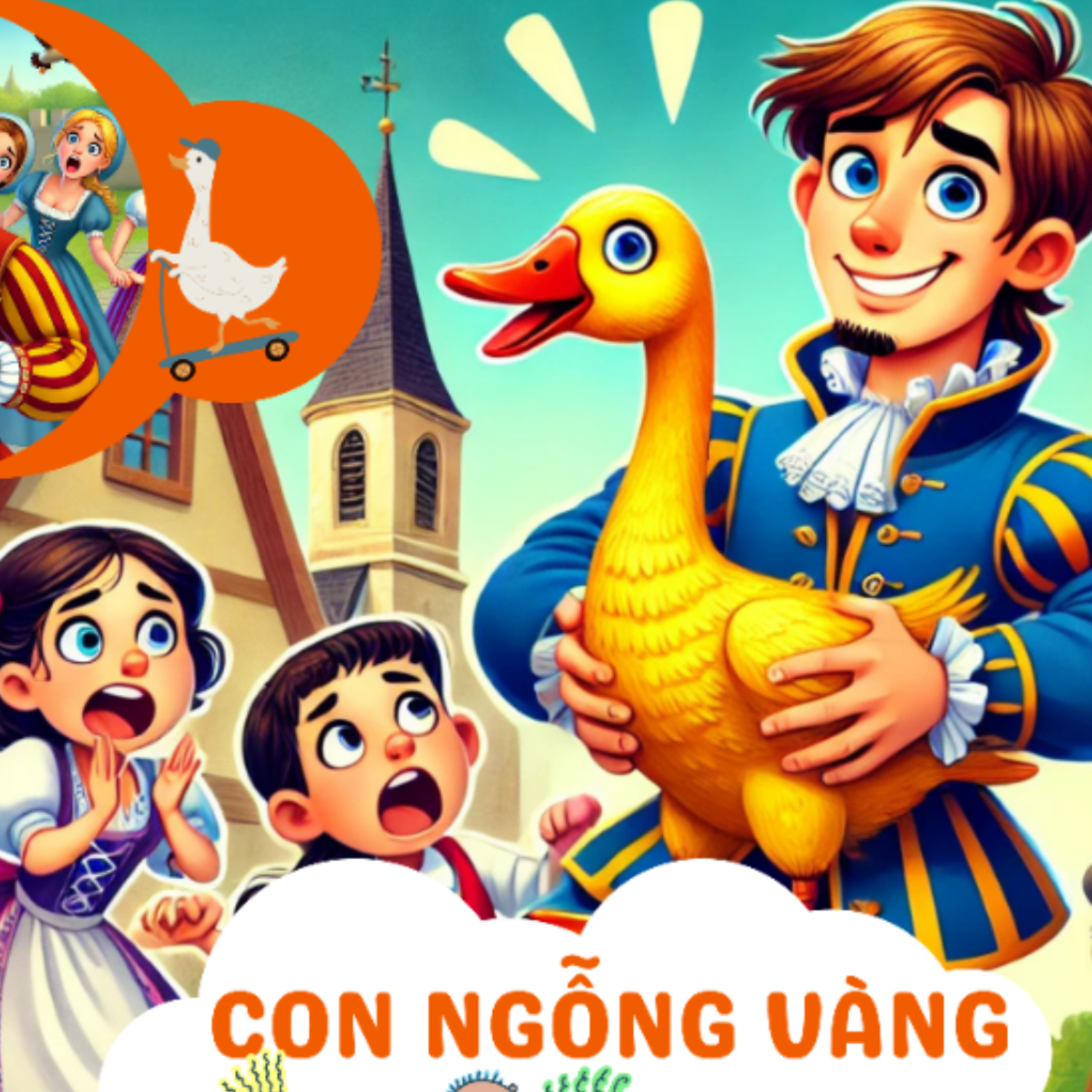 Con Ngỗng Vàng | Chuyện Kể Cho Bé