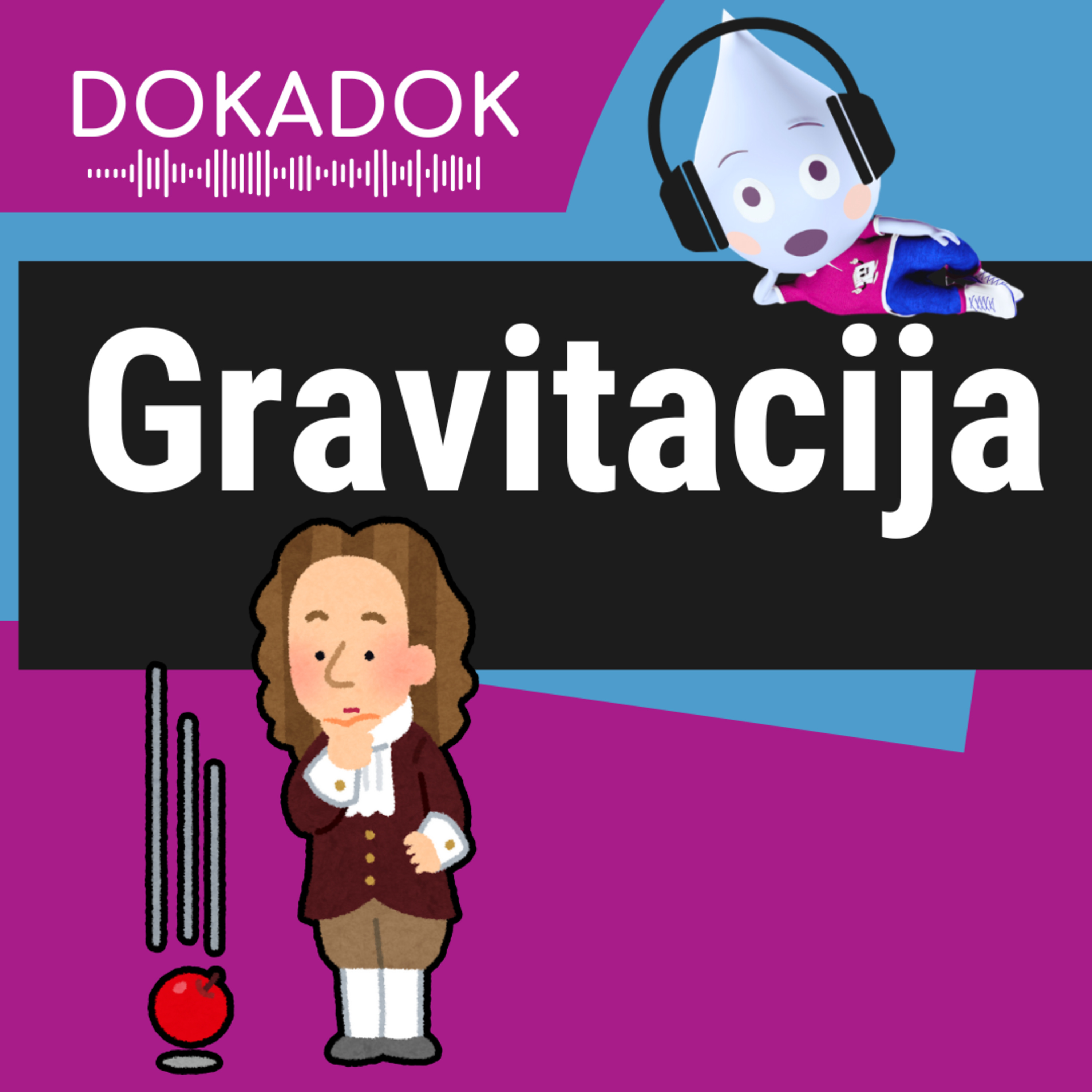 Gravitacija: kodėl žemė laikosi kosmose?
