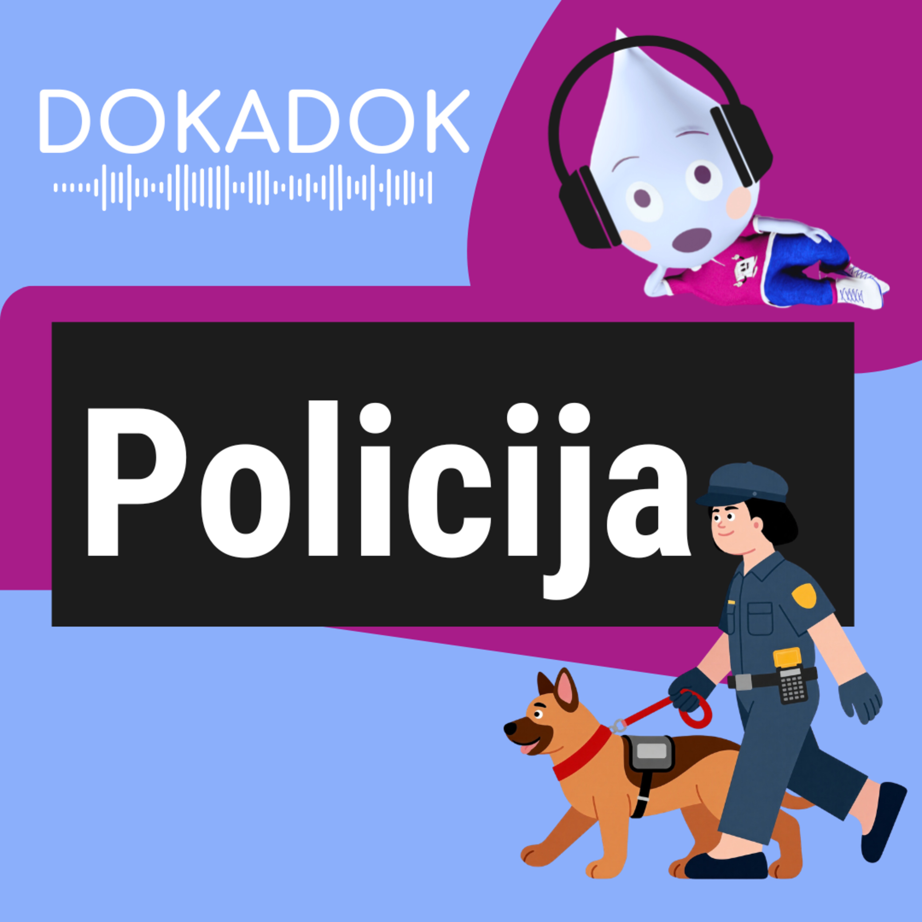 Kas yra policininkai ir ką jie veikia?