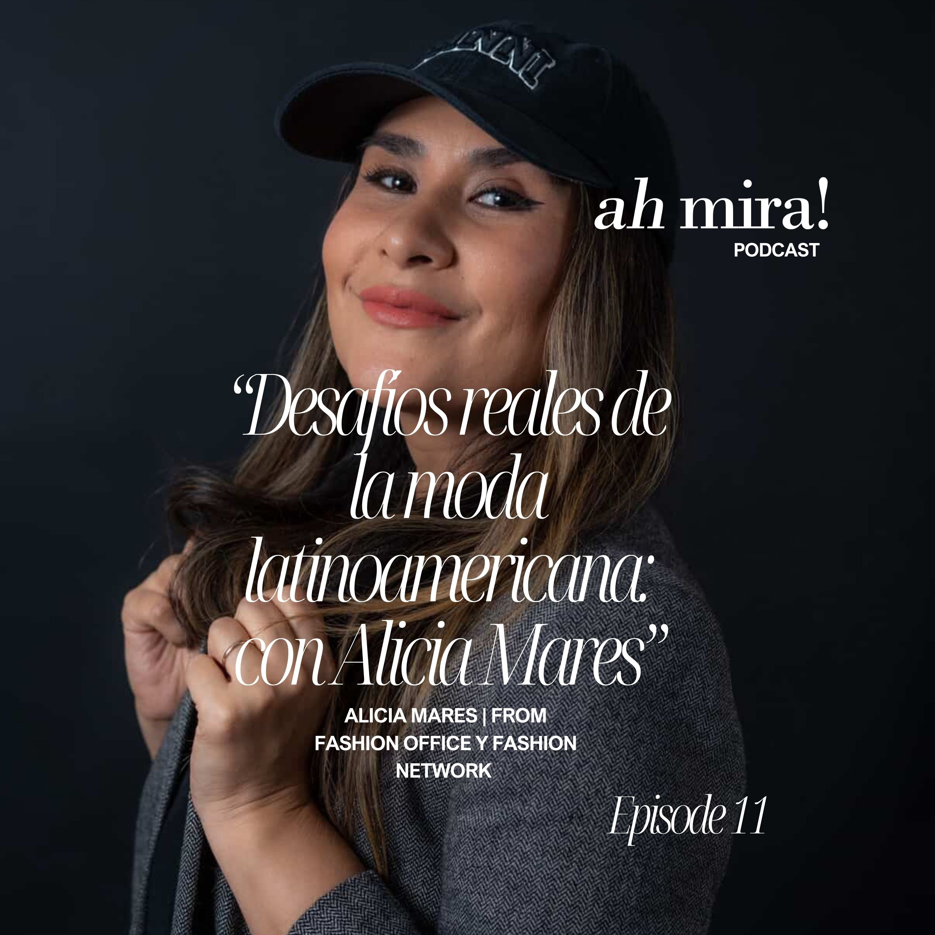 "Desafíos reales de la moda latinoamercicana: con Alicia Mares" episode artwork