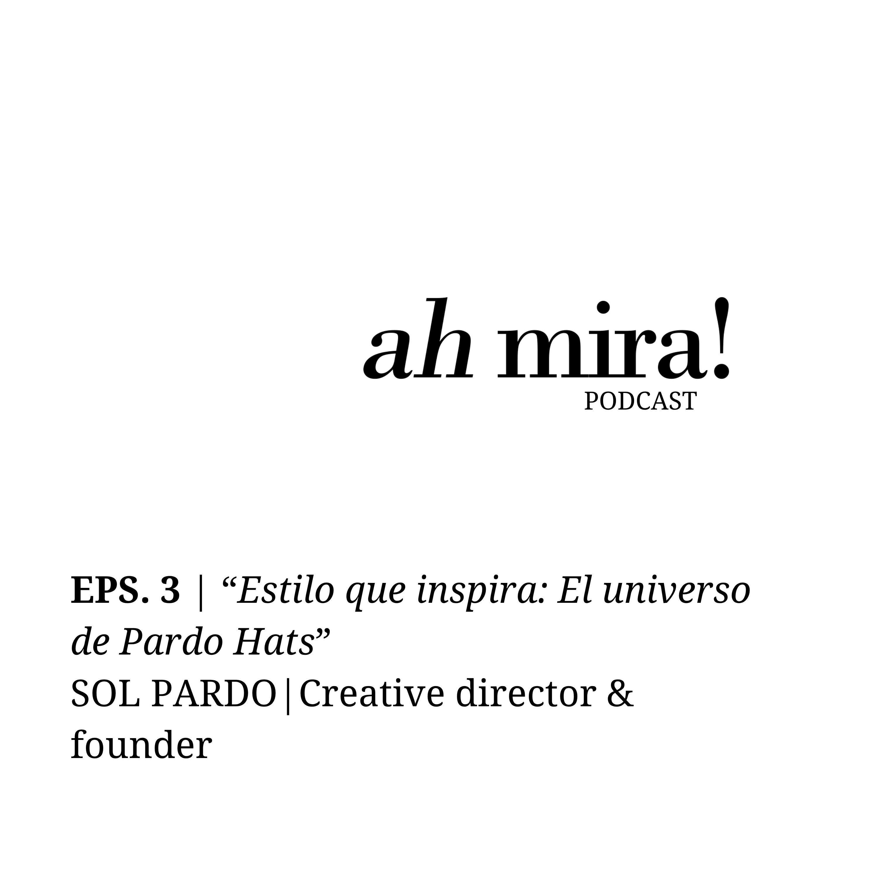 Estilo que inspira: El universo Pardo Hats episode artwork