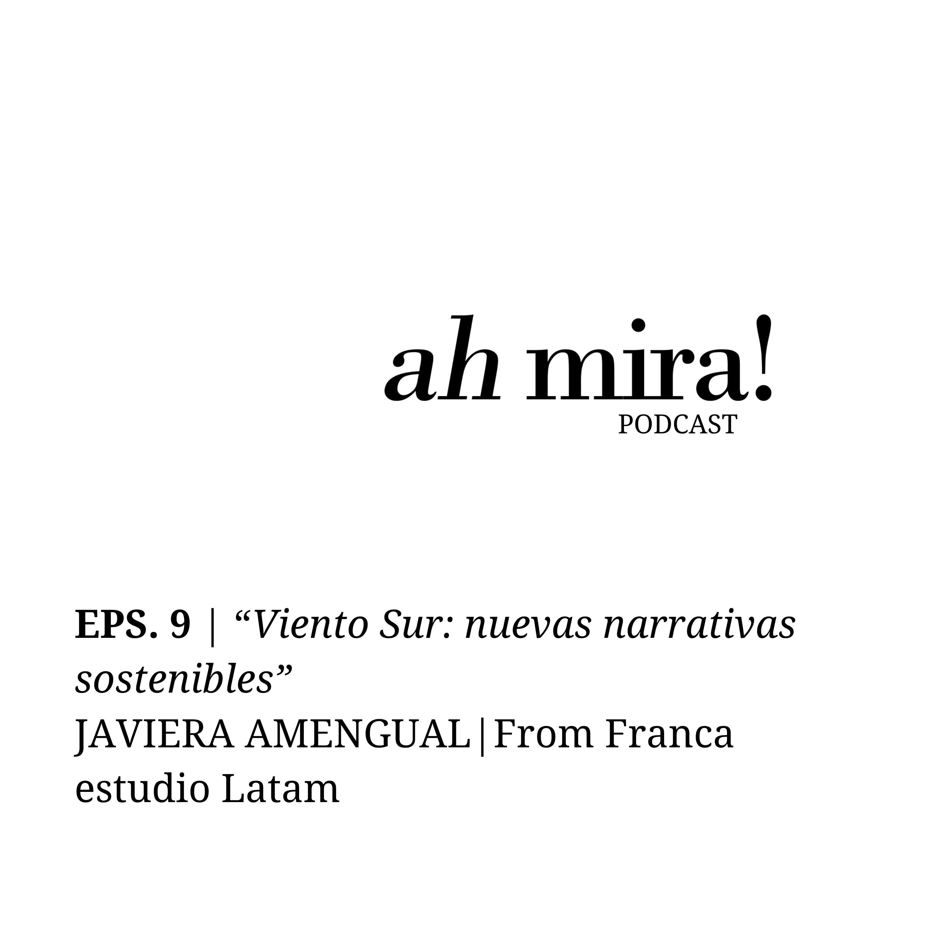 "Viento Sur: Nuevas narrativas sostenibles" with Javiera Amengual episode artwork