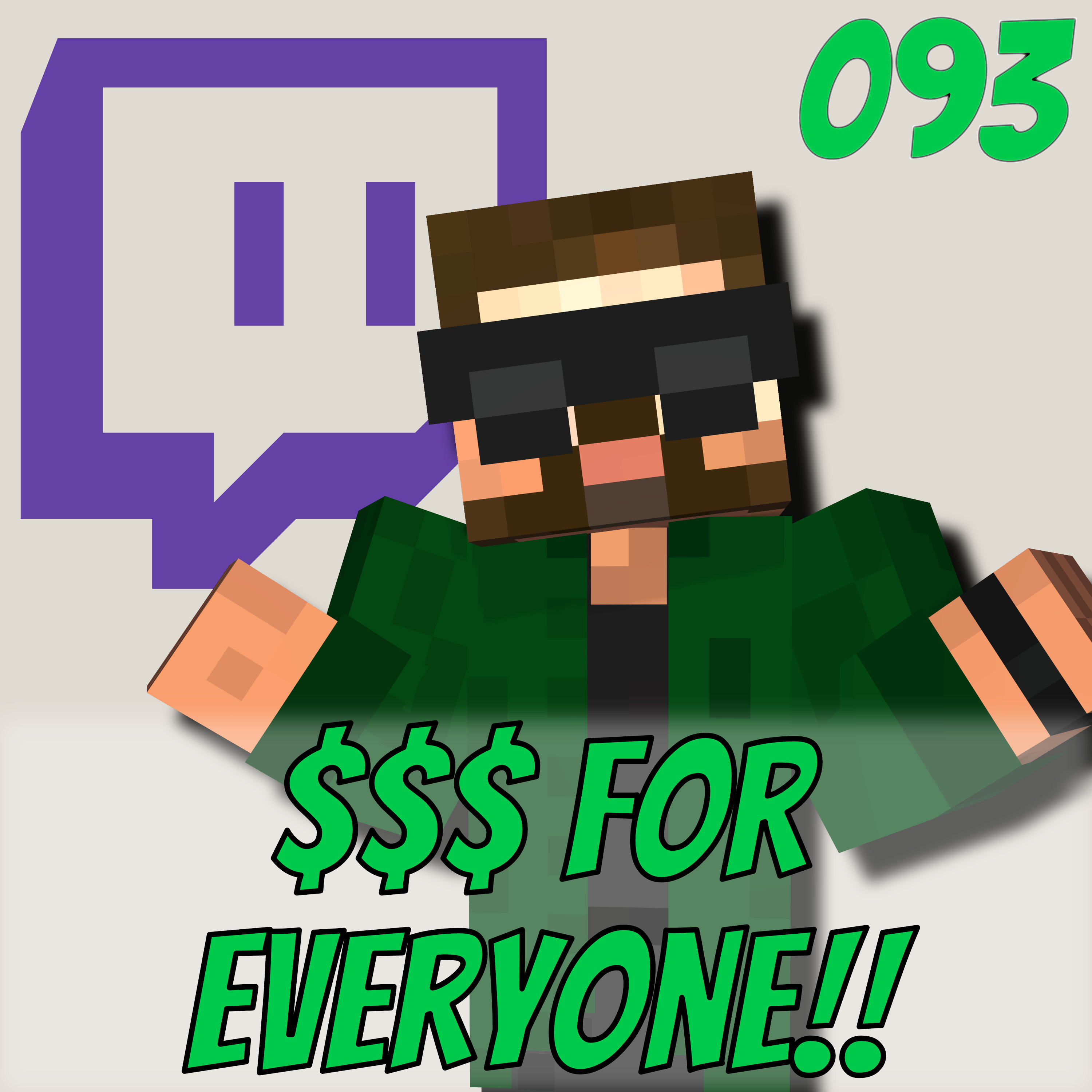Twitch: $$$ for Everyone!! - Music Free Static (093)