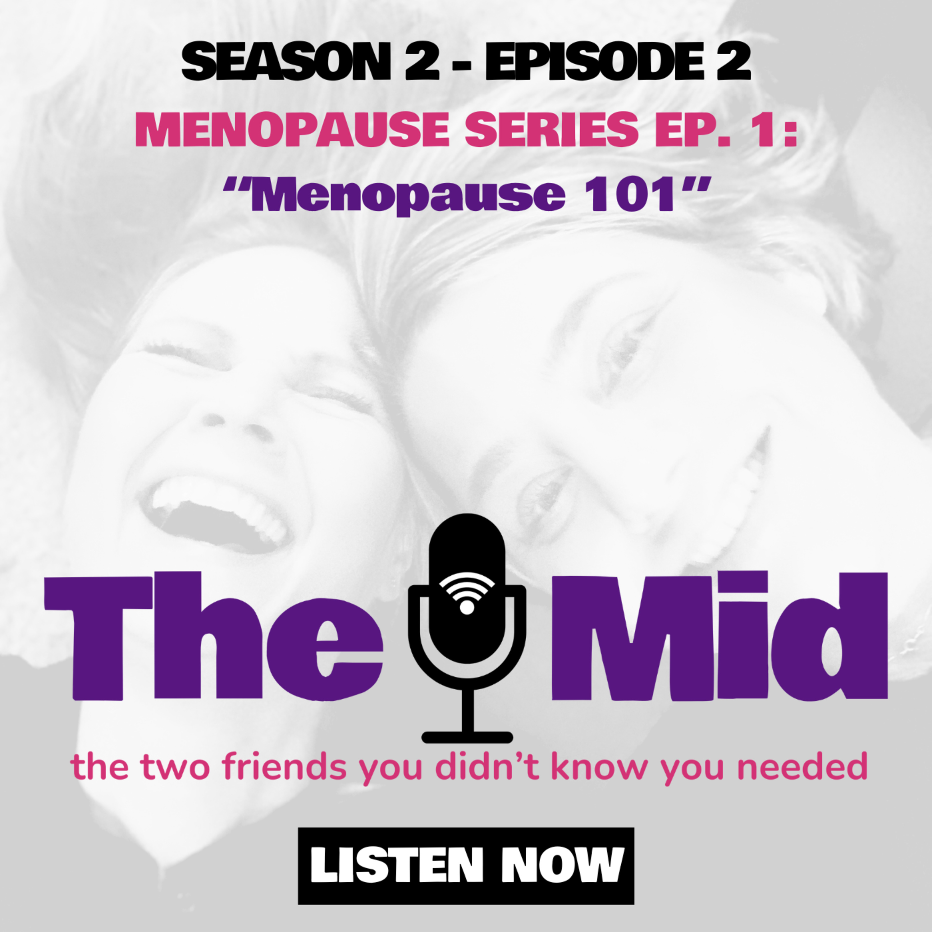 S2-Episode 2: Menopause Series 1: 