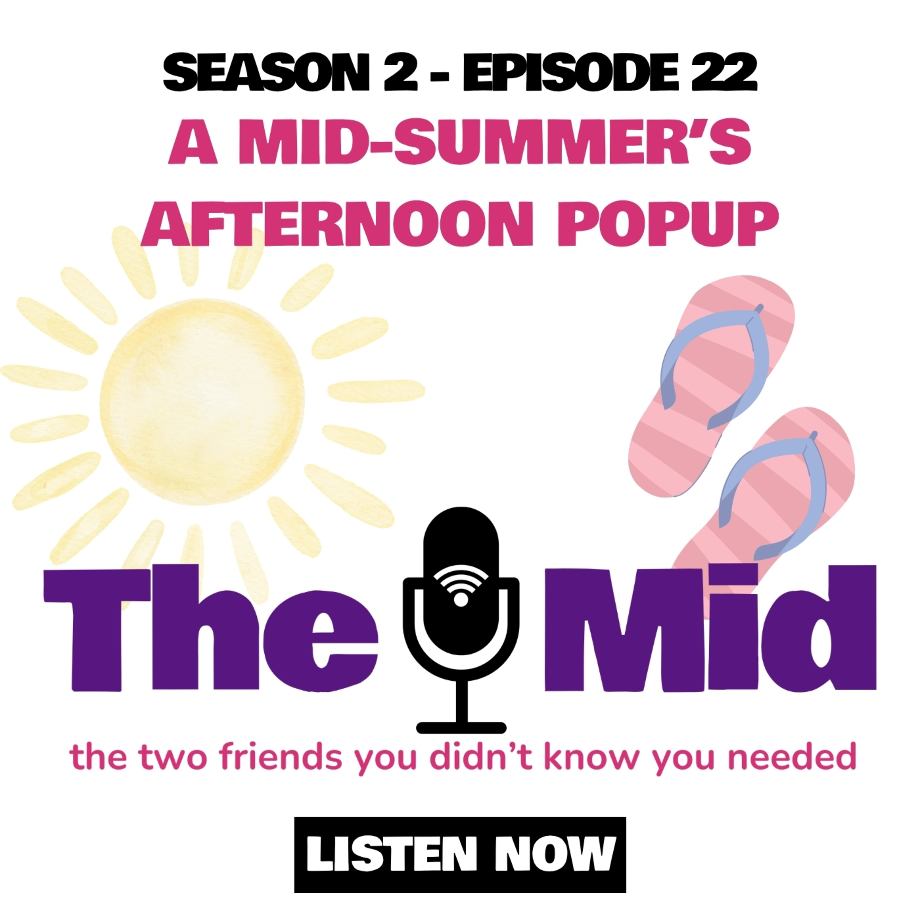 S2 Ep. 22 | A Mid-Summer's Afternoon episode artwork