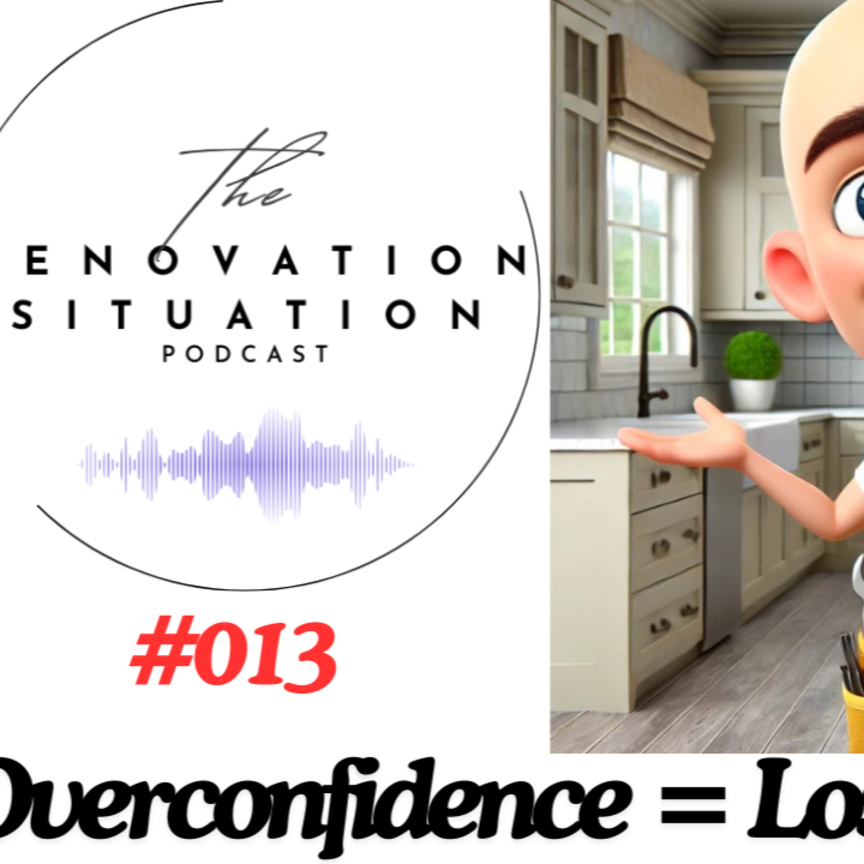 013 Overconfidence lost me a client? episode artwork