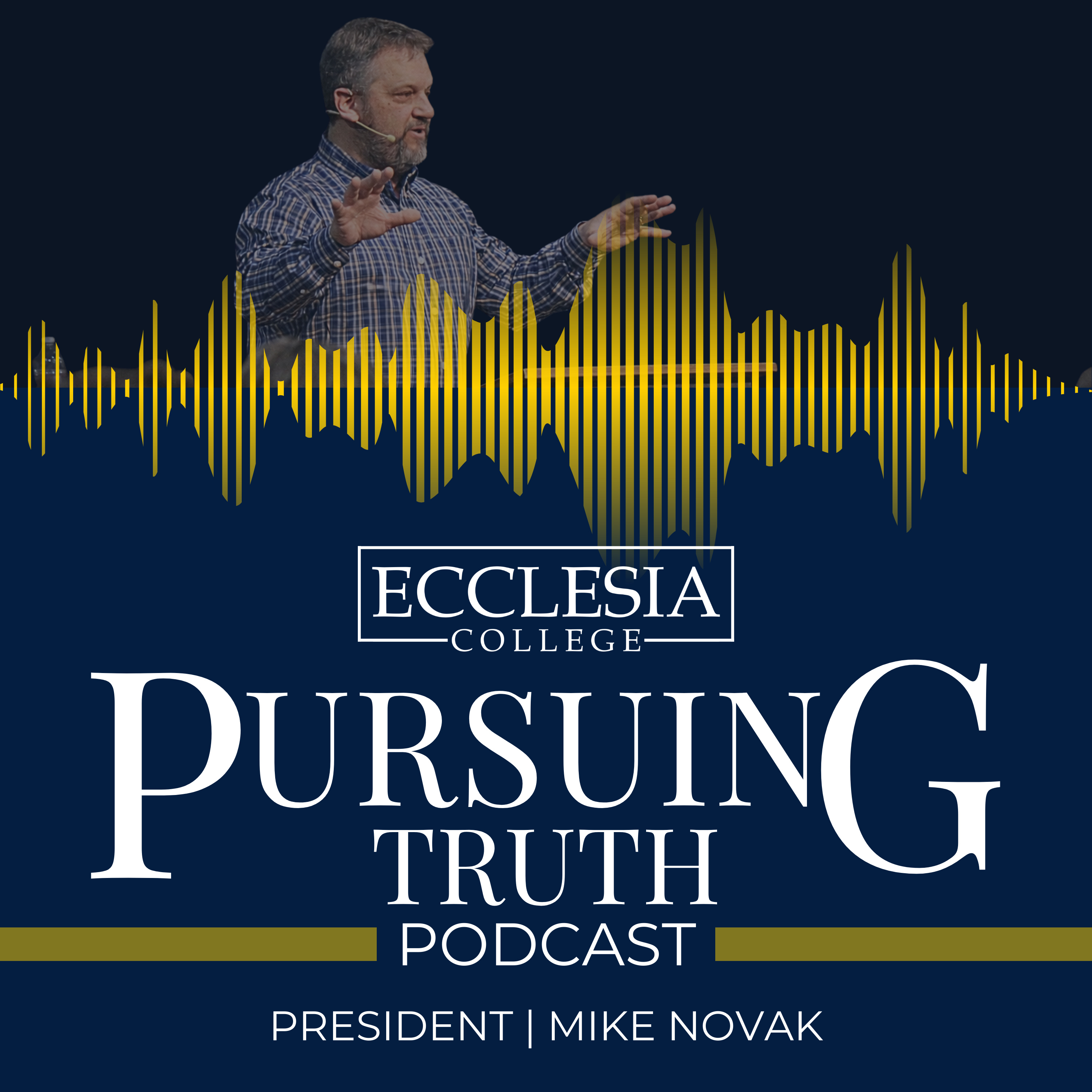 Pursuing Truth, Transforming Lives | President Mike Novak