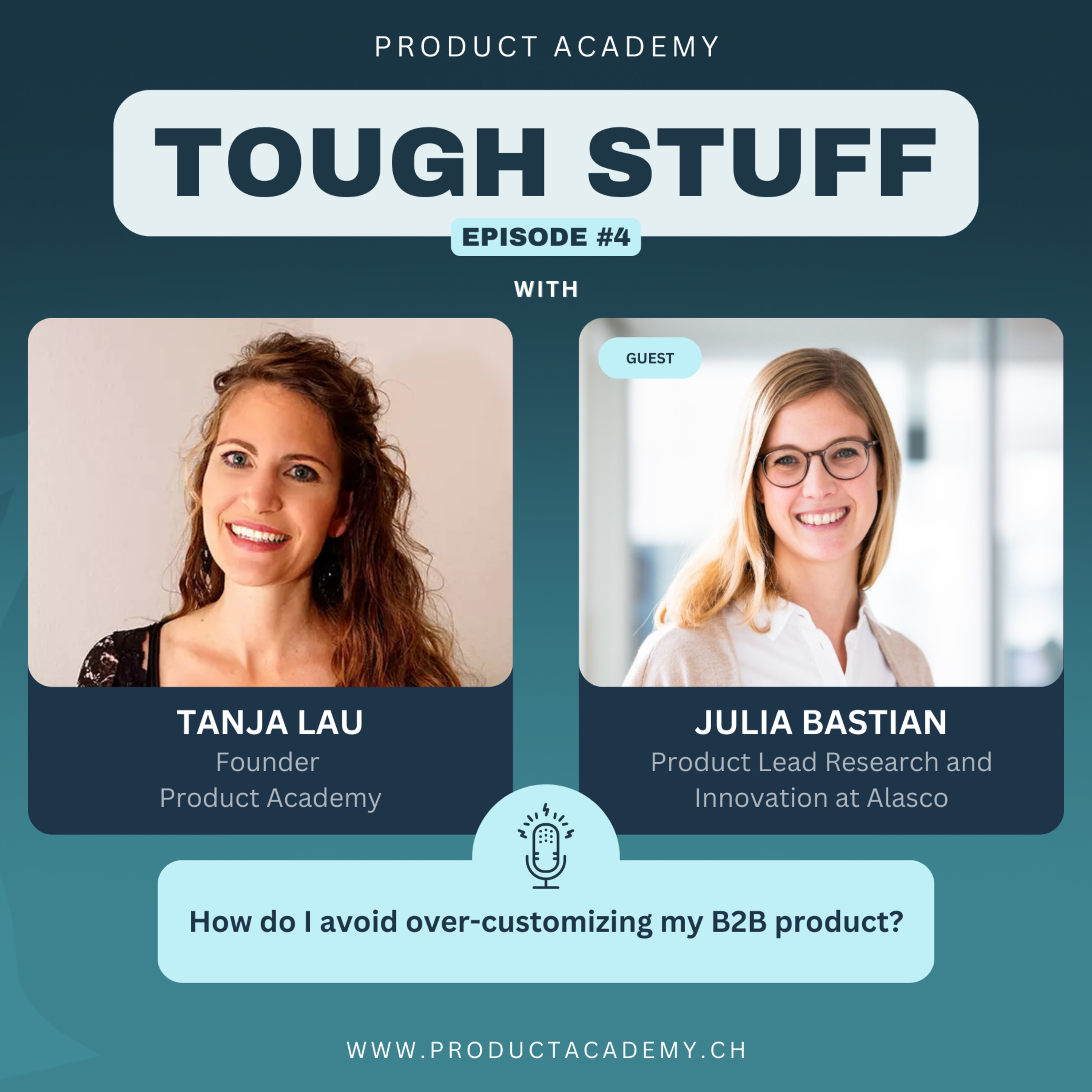 #4 How do I avoid over-customizing my B2B product? - with Julia Bastian (Product Lead at Alasco) episode artwork
