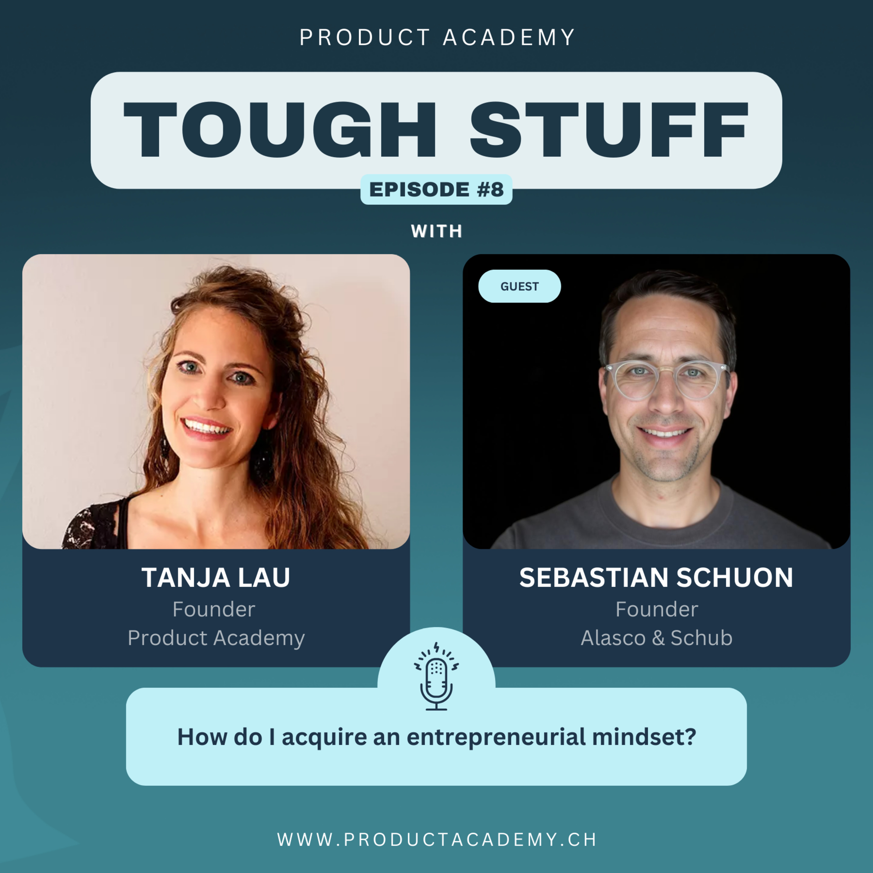 #8 How do I acquire an entrepreneurial mindset? - with Sebastian Schuon (Co-Founder of Alasco & Schub) episode artwork