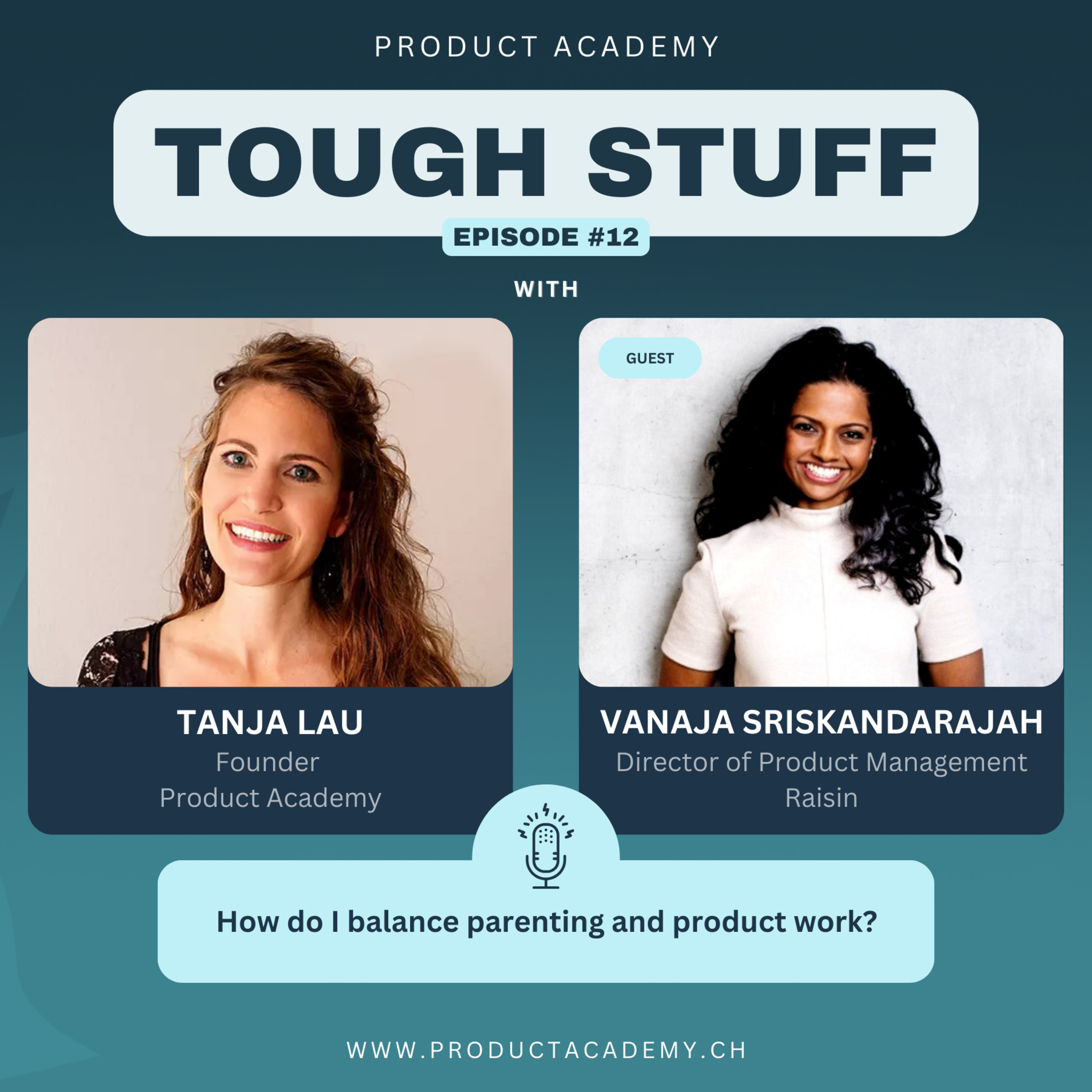#12 How do I balance parenting and product work - with Vanaja Sriskandarajah (Director of Product at Raisin) episode artwork