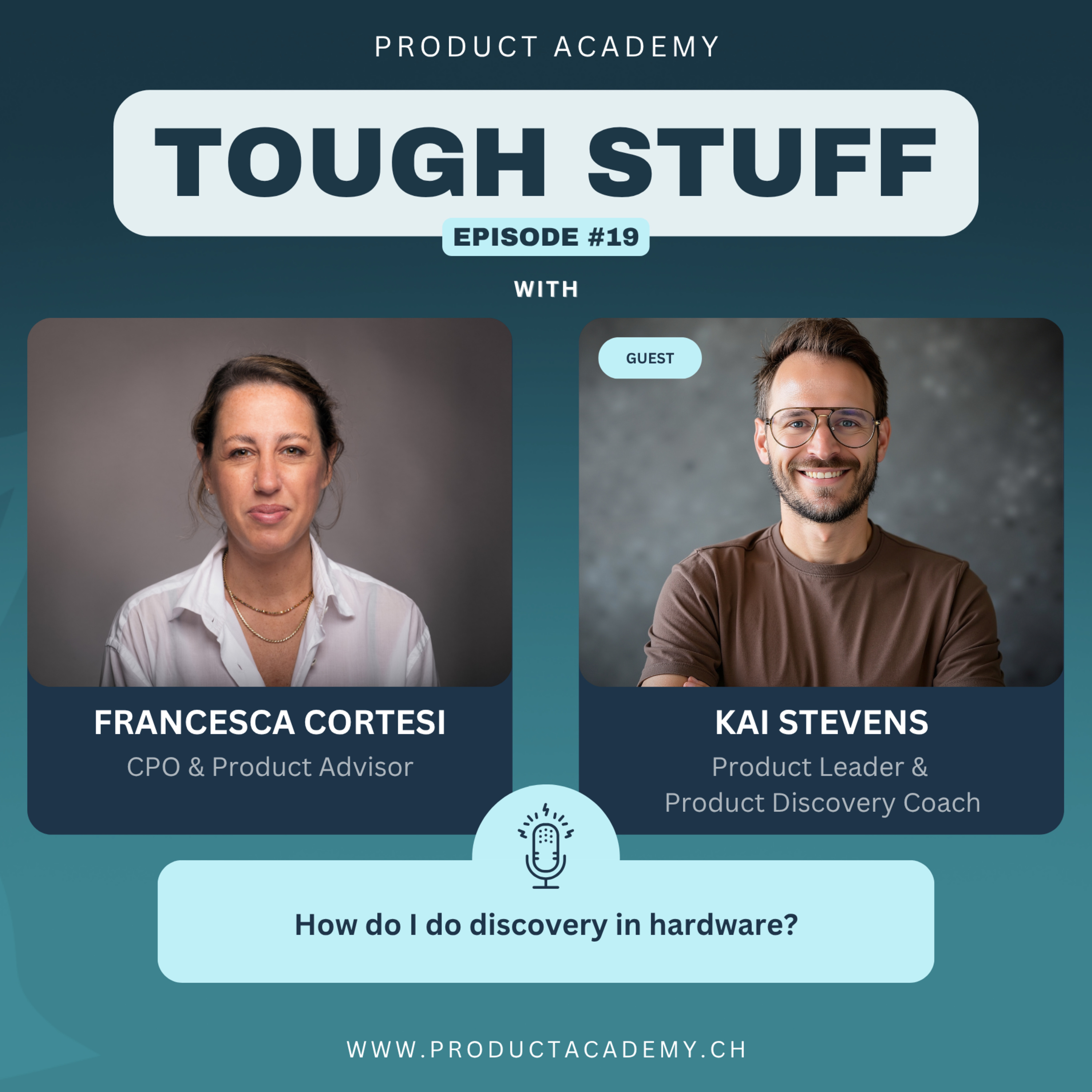 #19: How do I do discovery in hardware? -with Kai Stevens (Product Leader & Discovery Coach) episode artwork