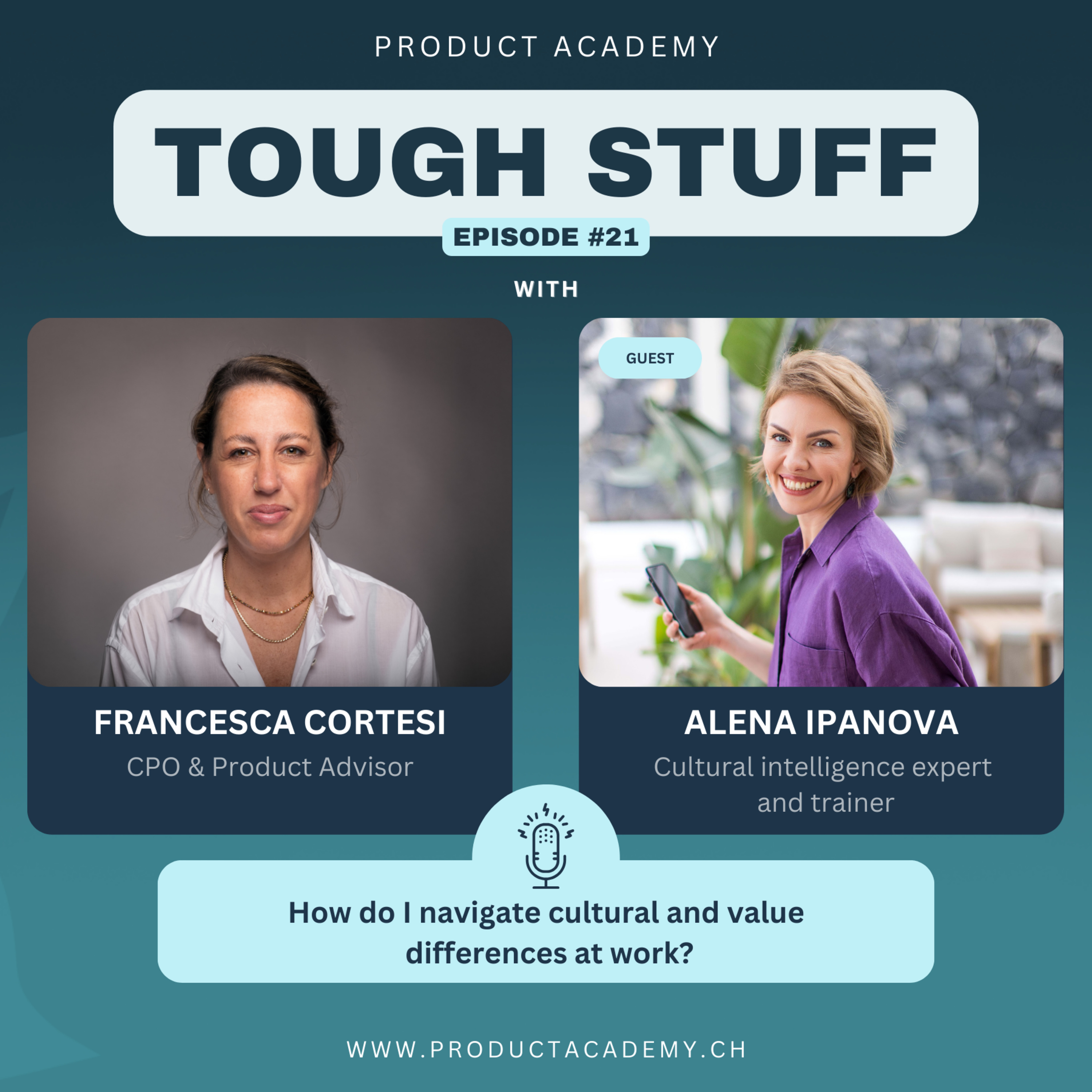 #21: How do I navigate cultural and value differences at work? -with Alena Ipanova (Cultural Intelligence Expert and Trainer) episode artwork