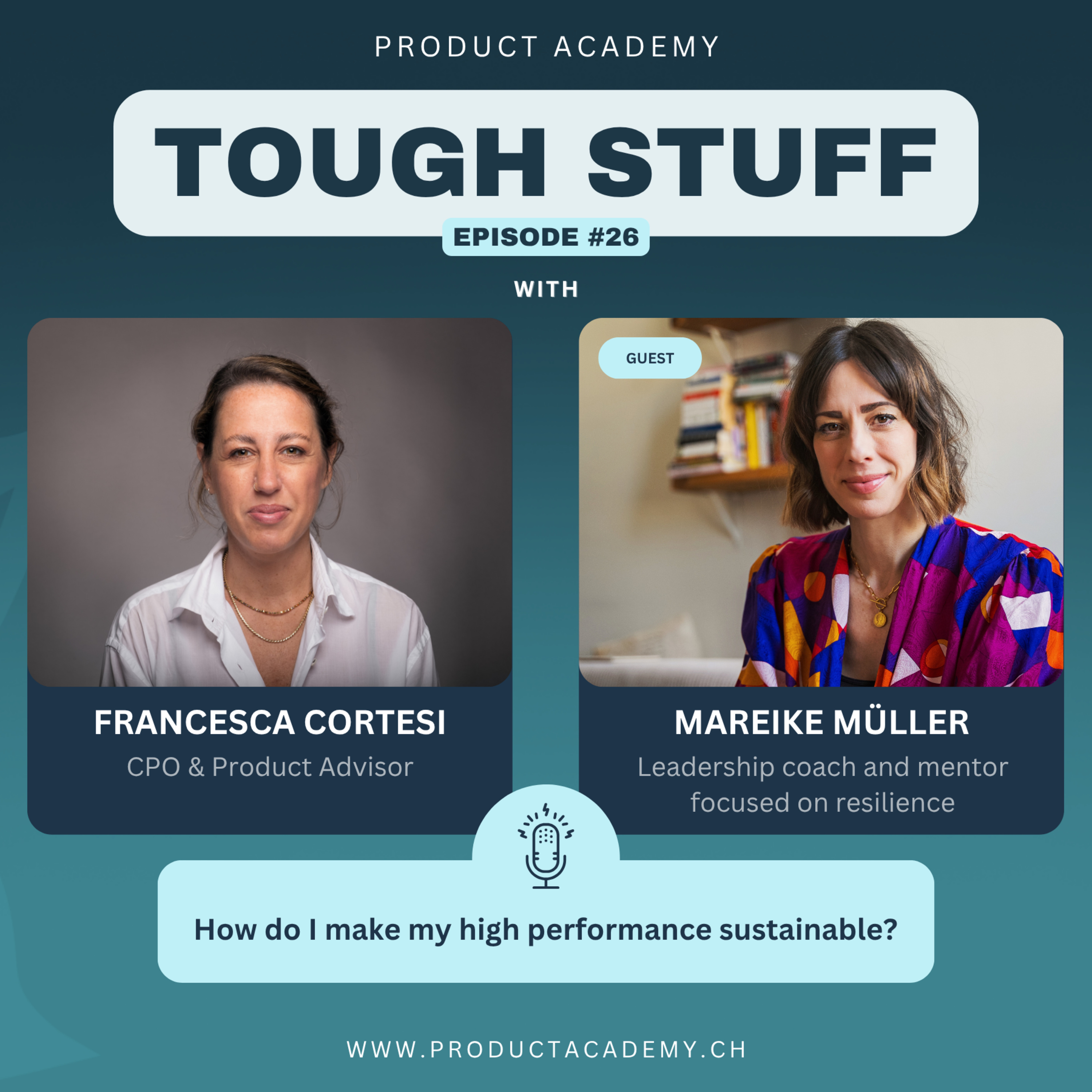 #26: How do I make my high performance sustainable? - with Mareike Müller (Leadership coach and mentor focused on resilience) episode artwork
