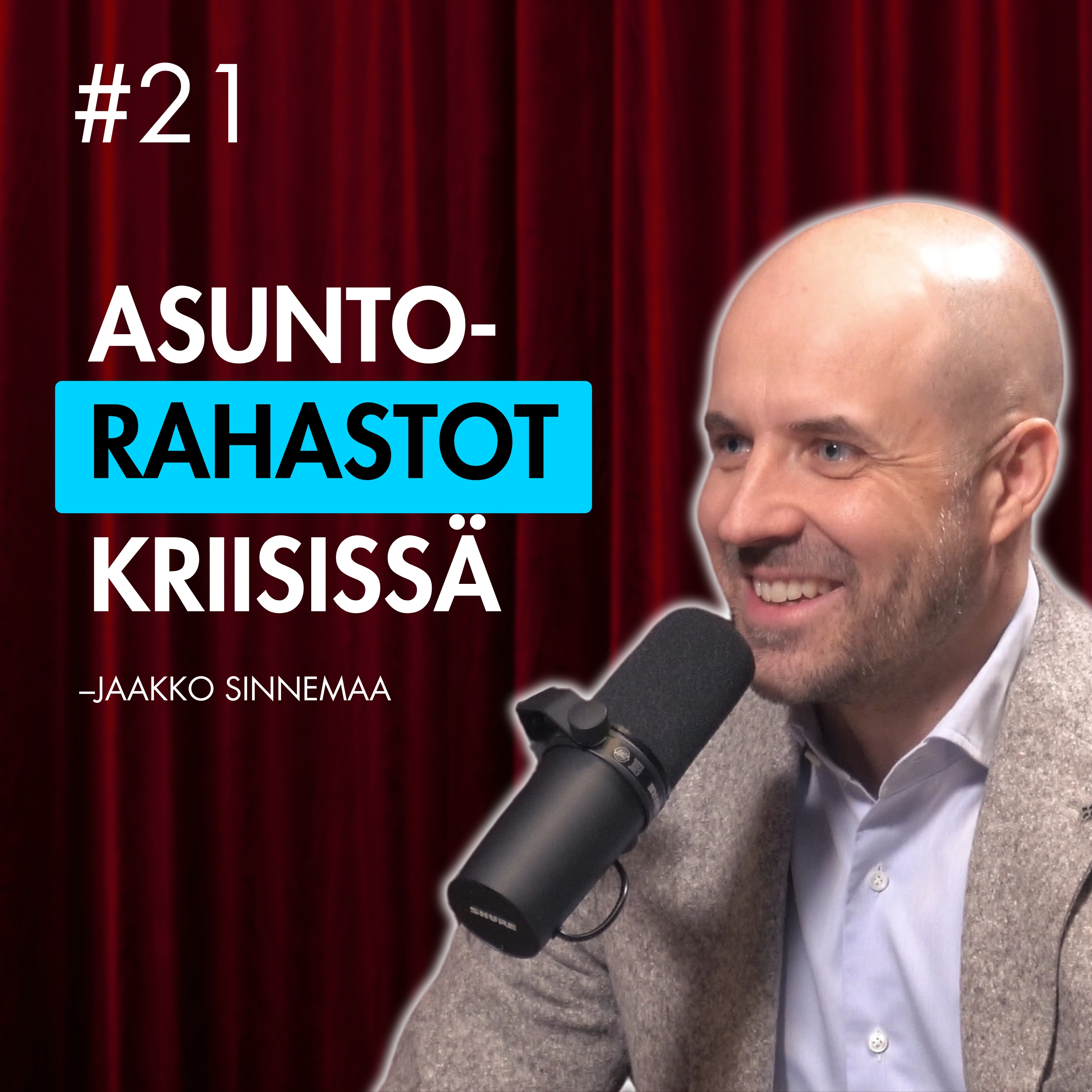 #21 – Jaakko Sinnemaa: Asuntorahastojen SYNKKÄ tilanne episode artwork