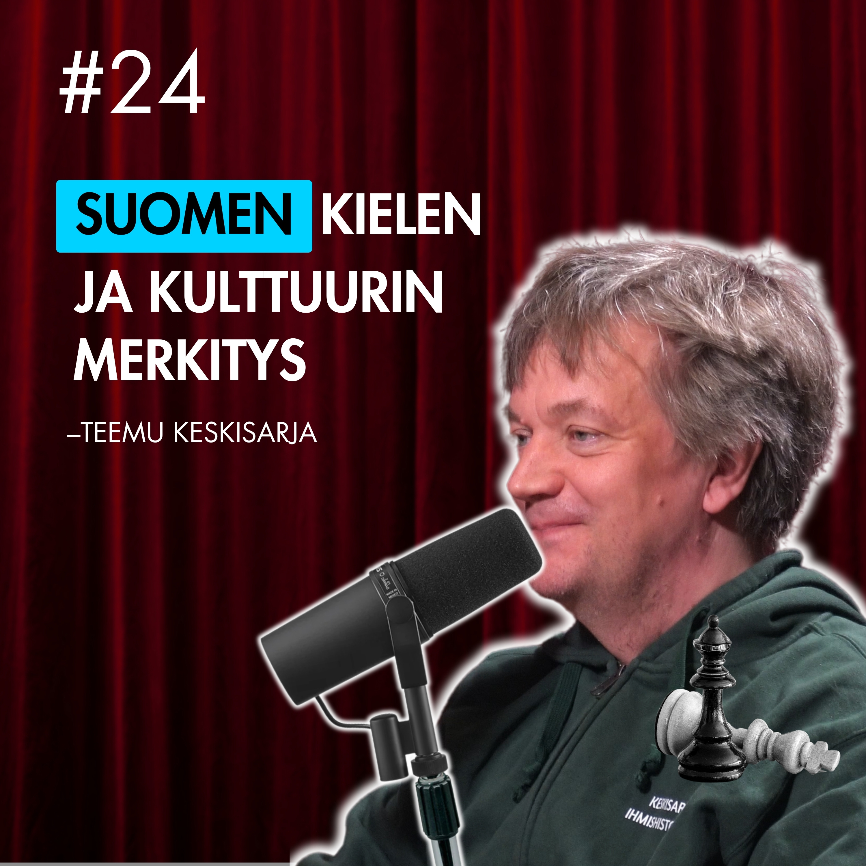 #24 – Teemu Keskisarja: Suomalaisuus on korvaamatonta episode artwork