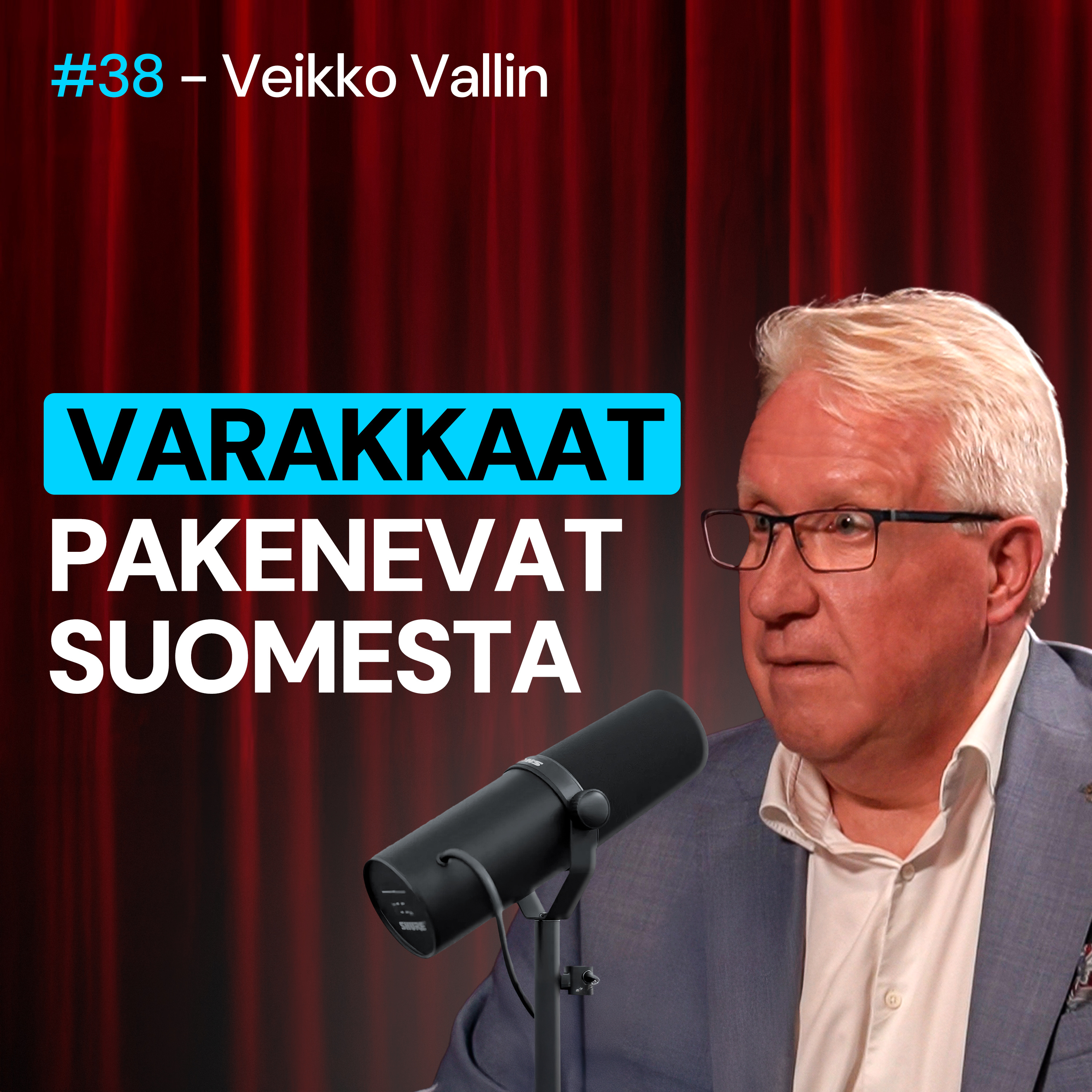 #38 – Veikko Vallin: Suomen VELKAKULISSI, talous, veropakolaisuus & verotus