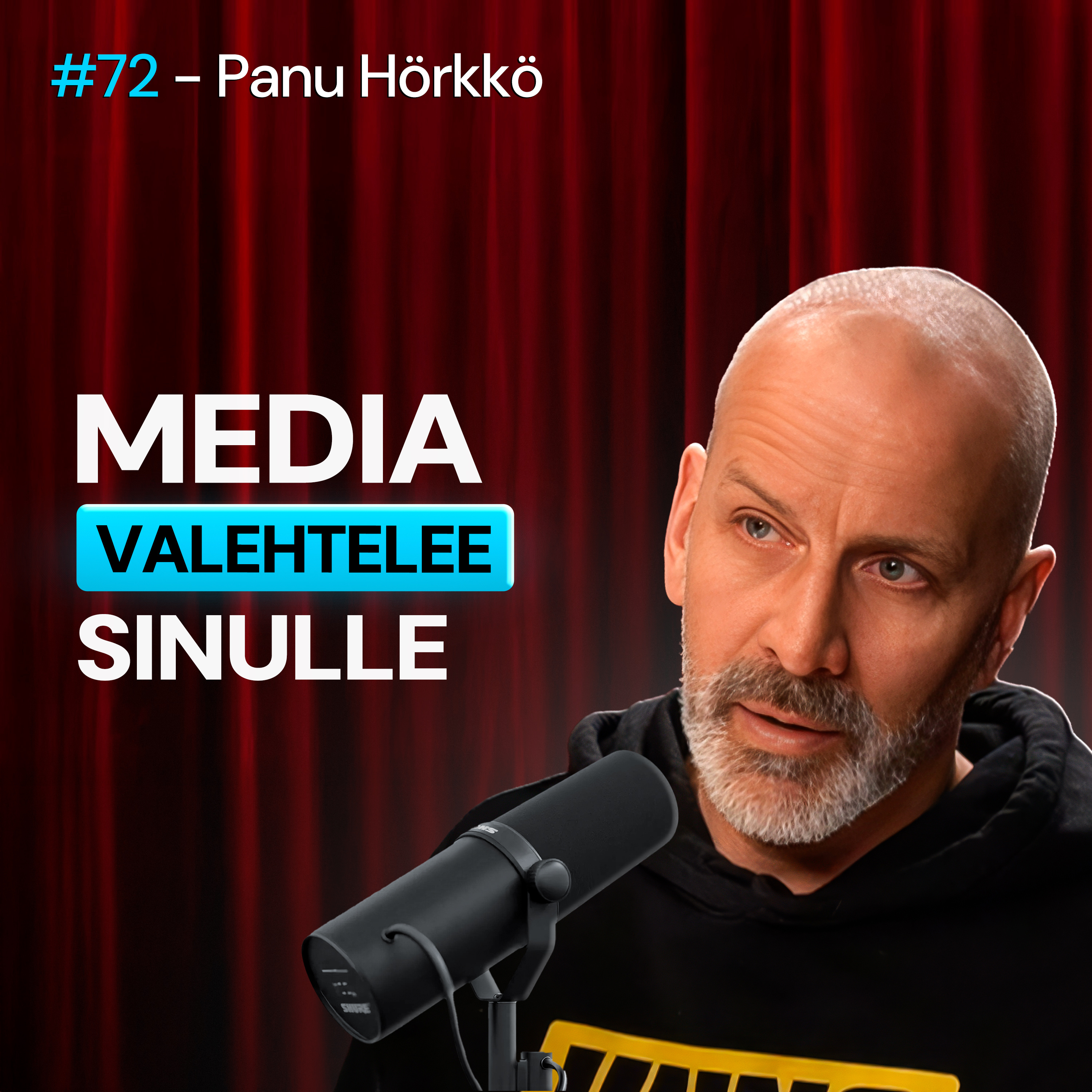 #72 – Panu Hörkkö: Journalismin ROMAHTANUT Taso, Valehteleva Media & YLE-pomon KOSTO episode artwork
