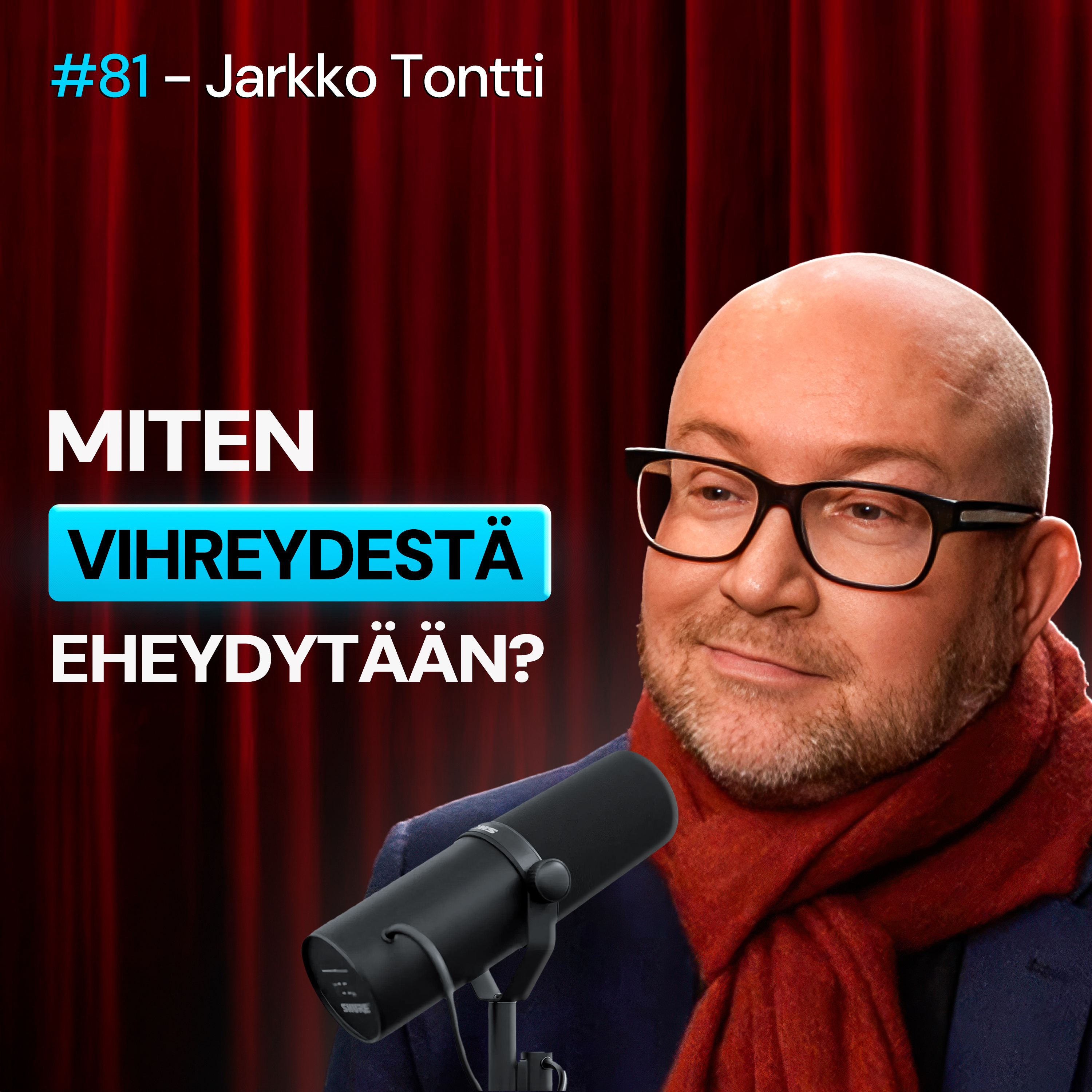#81 – Jarkko Tontti: Entinen vihreä kertoo miten VIHREYDESTÄ parannutaan episode artwork
