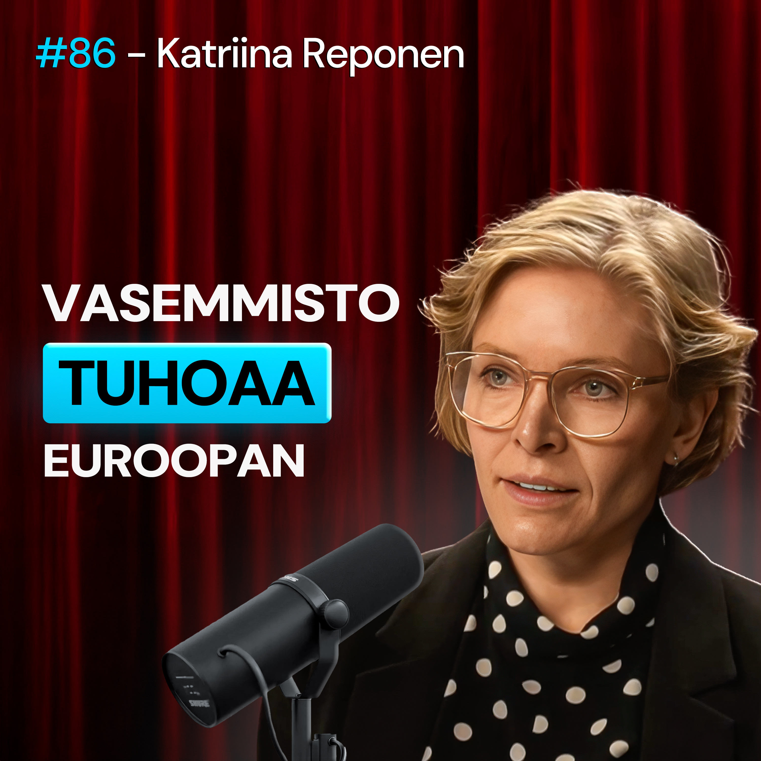 #86 – Katriina Reponen: Islam, muslimiveljeskunta & miten vasemmisto avasi ovet terrorismille Euroopassa episode artwork