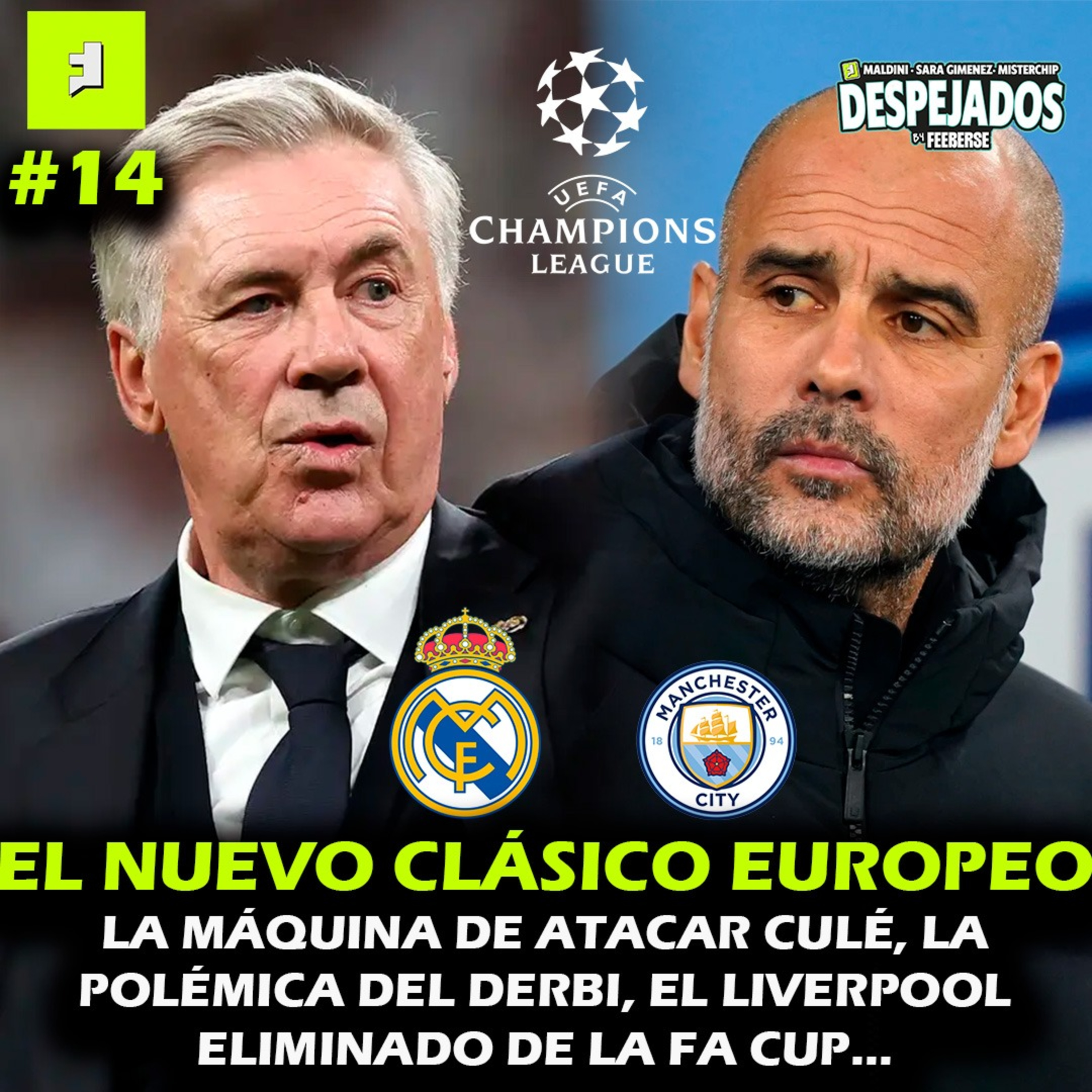 DESPEJADOS T1 E14 | PREVIA DEL CITY VS REAL MADRID, EL ATAQUE DEL BARÇA, EL PENALTI DEL DERBI... episode artwork