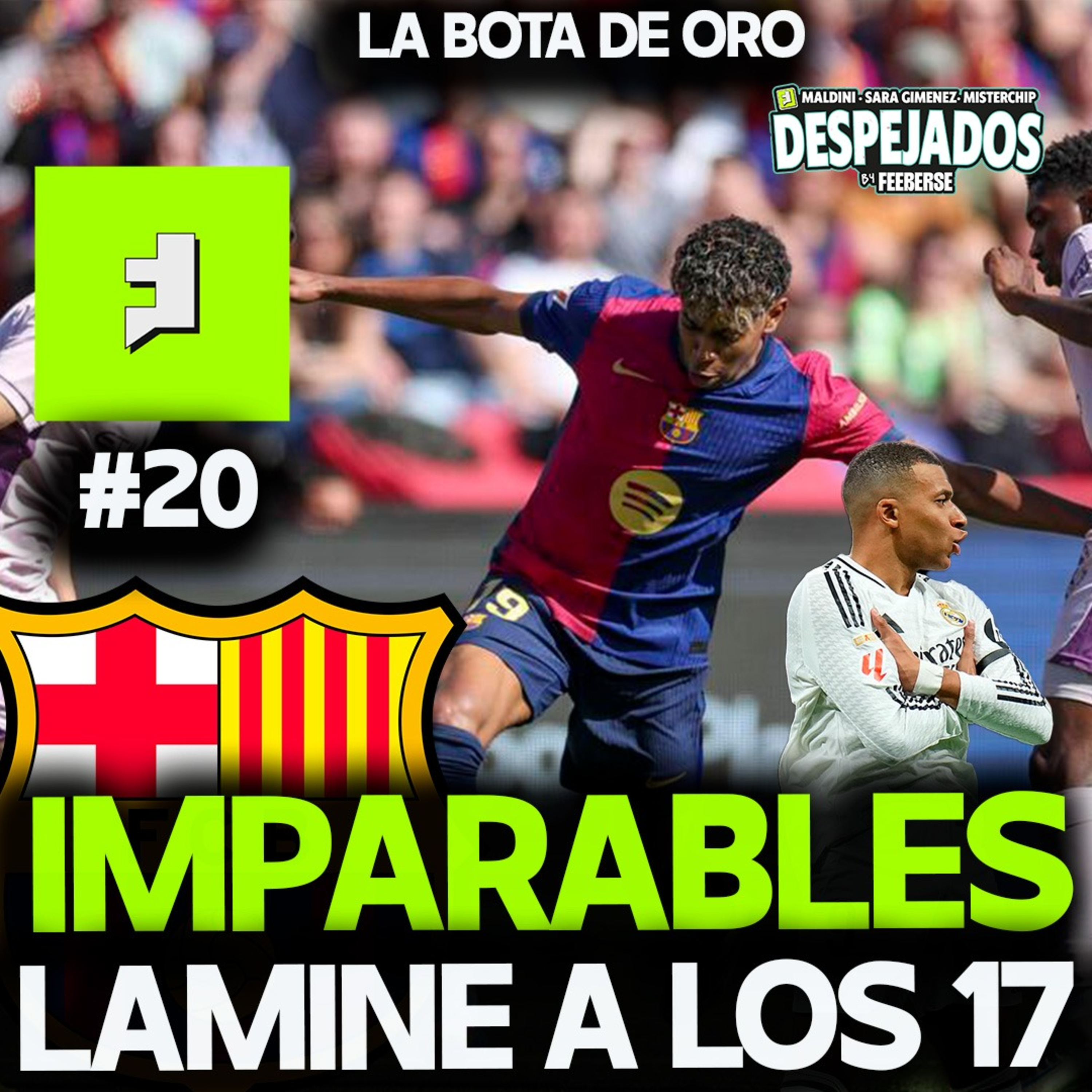 DESPEJADOS T1 E20 | EL BARCELONA SIGUE IMPARABLE. ¿LAMINE YAMAL, RITMO DE PELÉ? LEWANDOWKSI, MBAPPÉ episode artwork