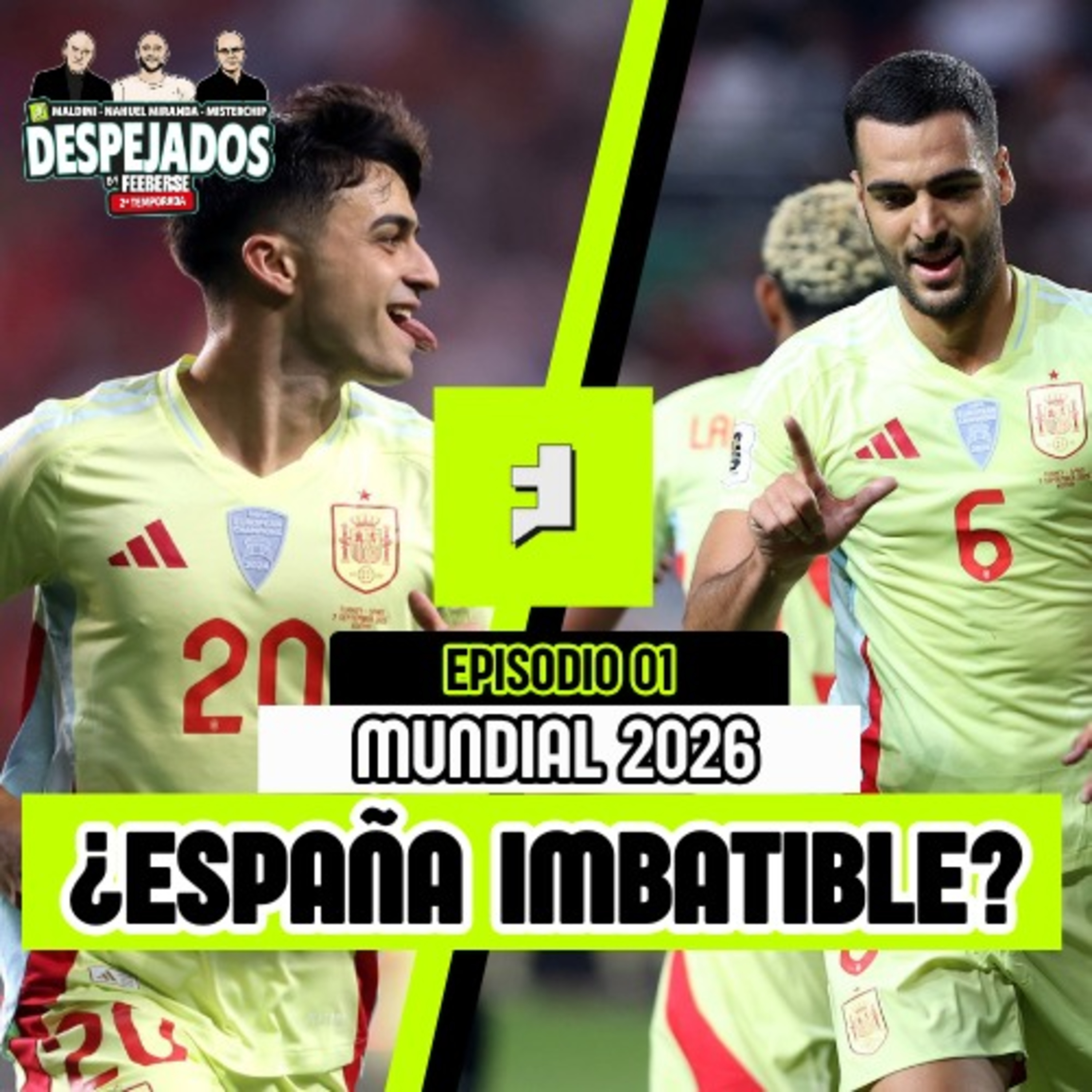 ¿ESPAÑA MÁXIMA FAVORITA AL MUNDIAL? NUESTRAS OPCIONES. ¿ZIDANE O INIESTA? | DESPEJADOS T2 E01 episode artwork